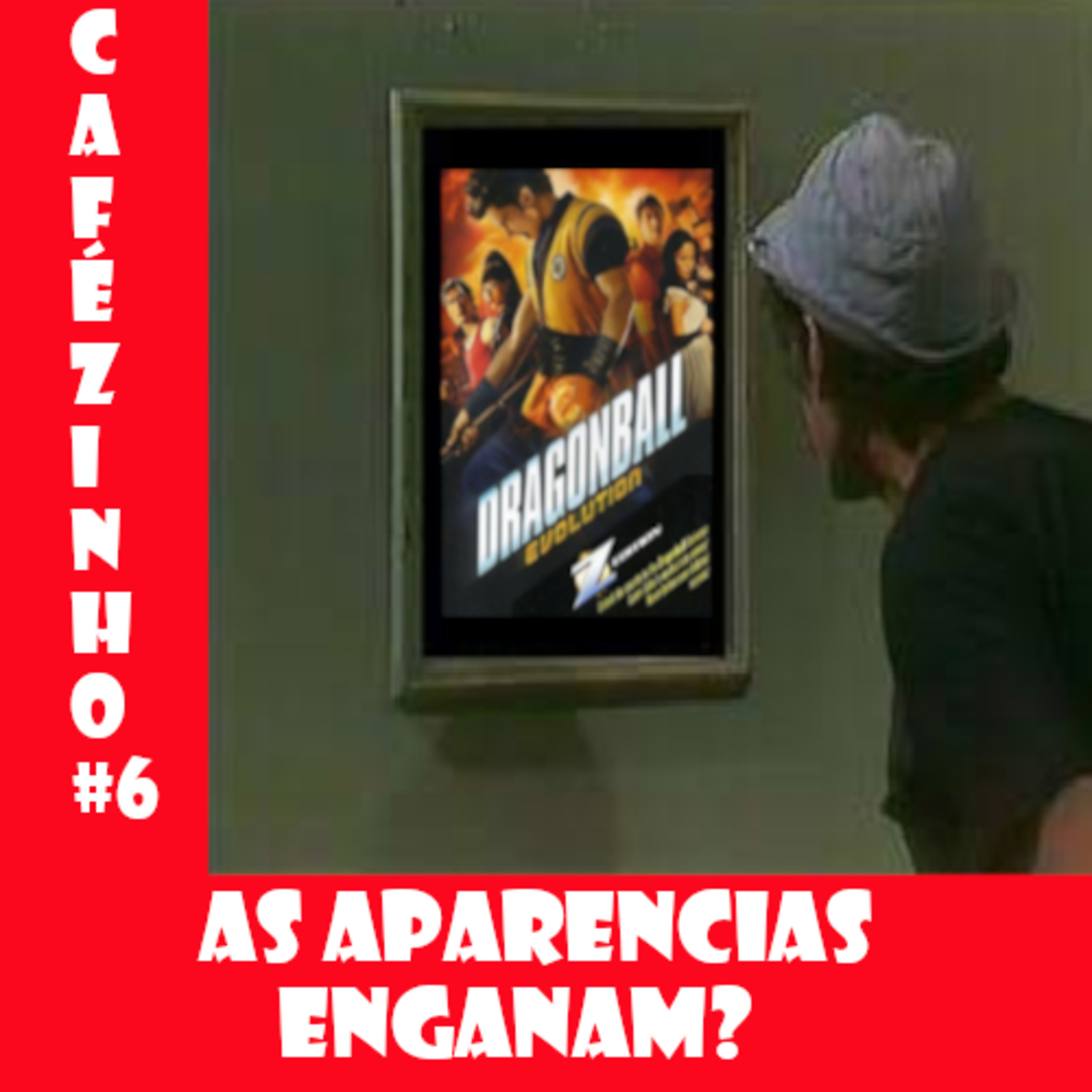 CaféZinho #6 - AS APARENCIAS ENGANAM? episode artwork