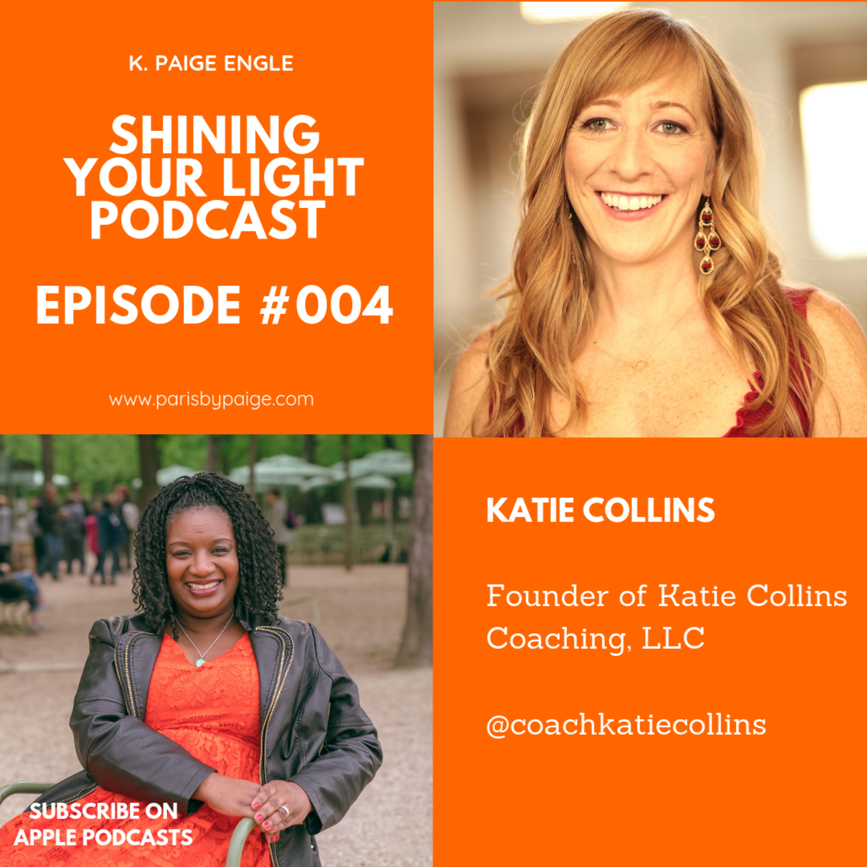 Shining Your Light Podcast with K. Paige Engle