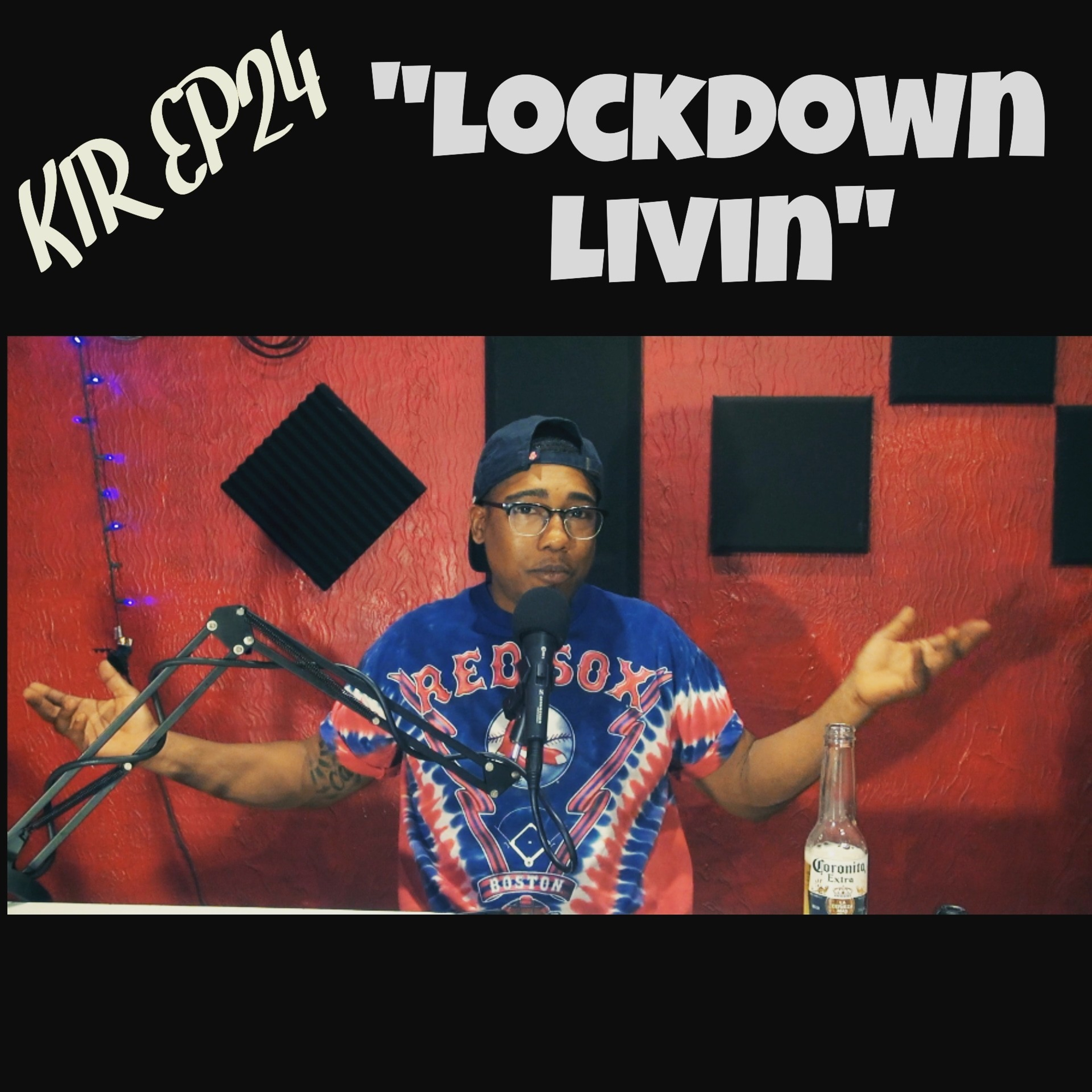 Lockdown Livin' (KIR 024) episode artwork
