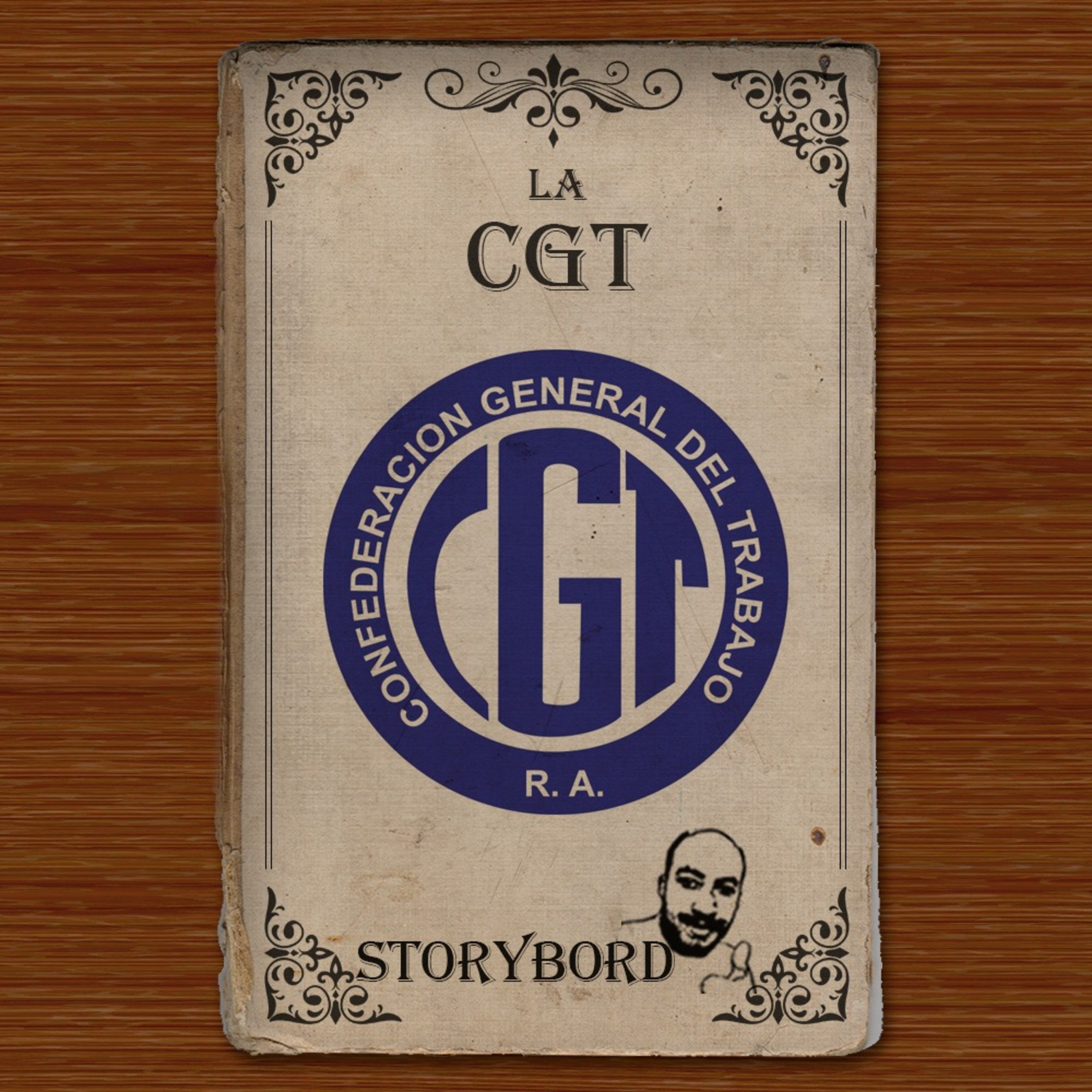 StoryBord #111 | La Confederación General del Trabajo