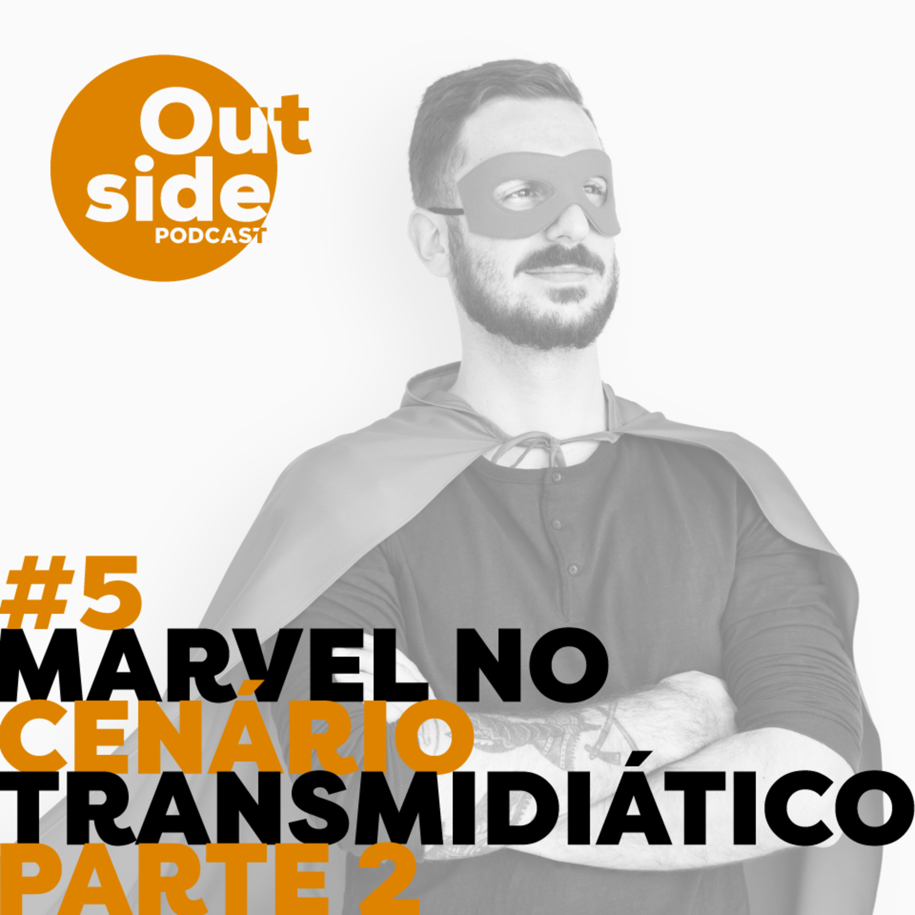 # 5 - Dos quadrinhos às telas: Marvel no cenário transmidiático | Parte 2