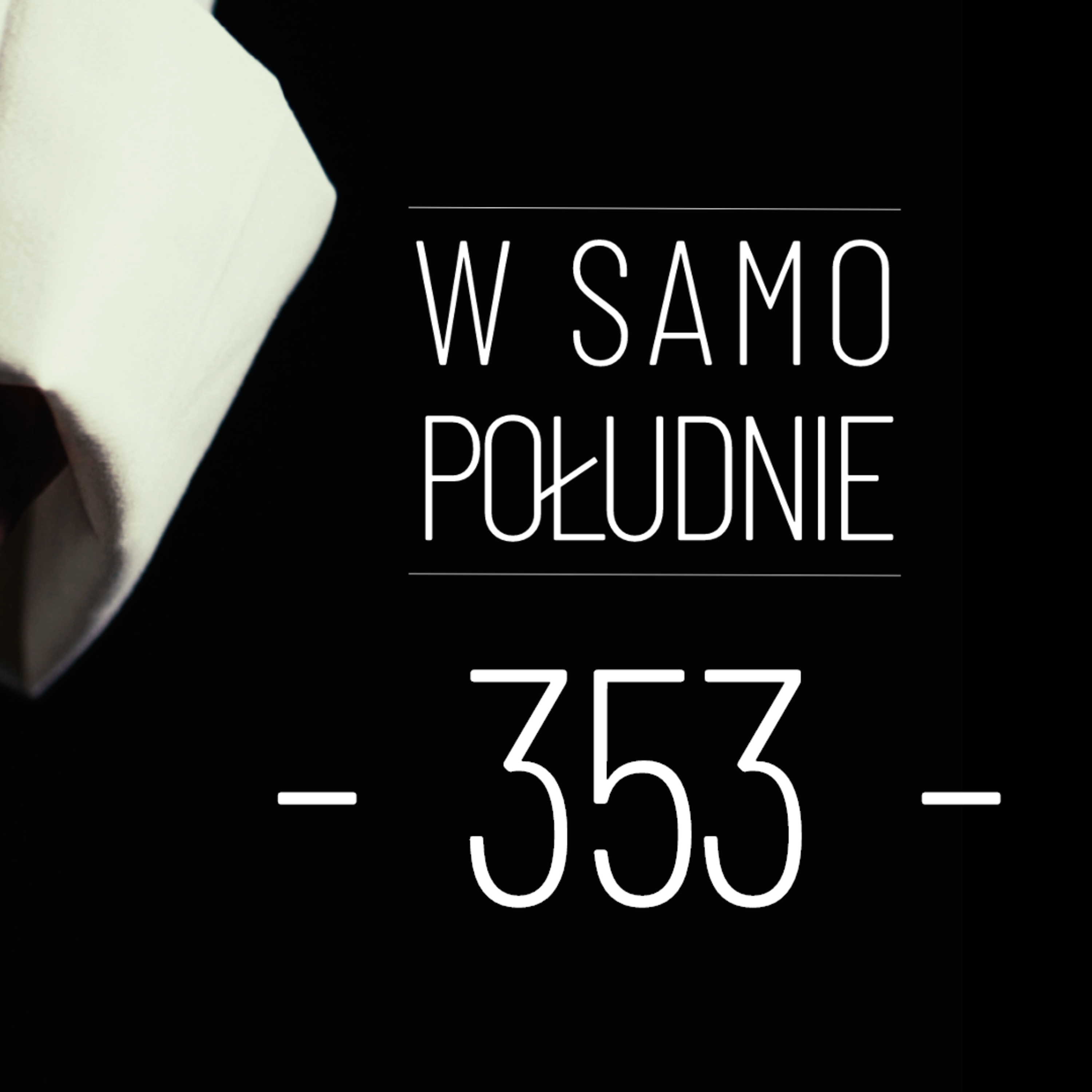 [WSP #353] Co było, gdy nie było zła? episode artwork