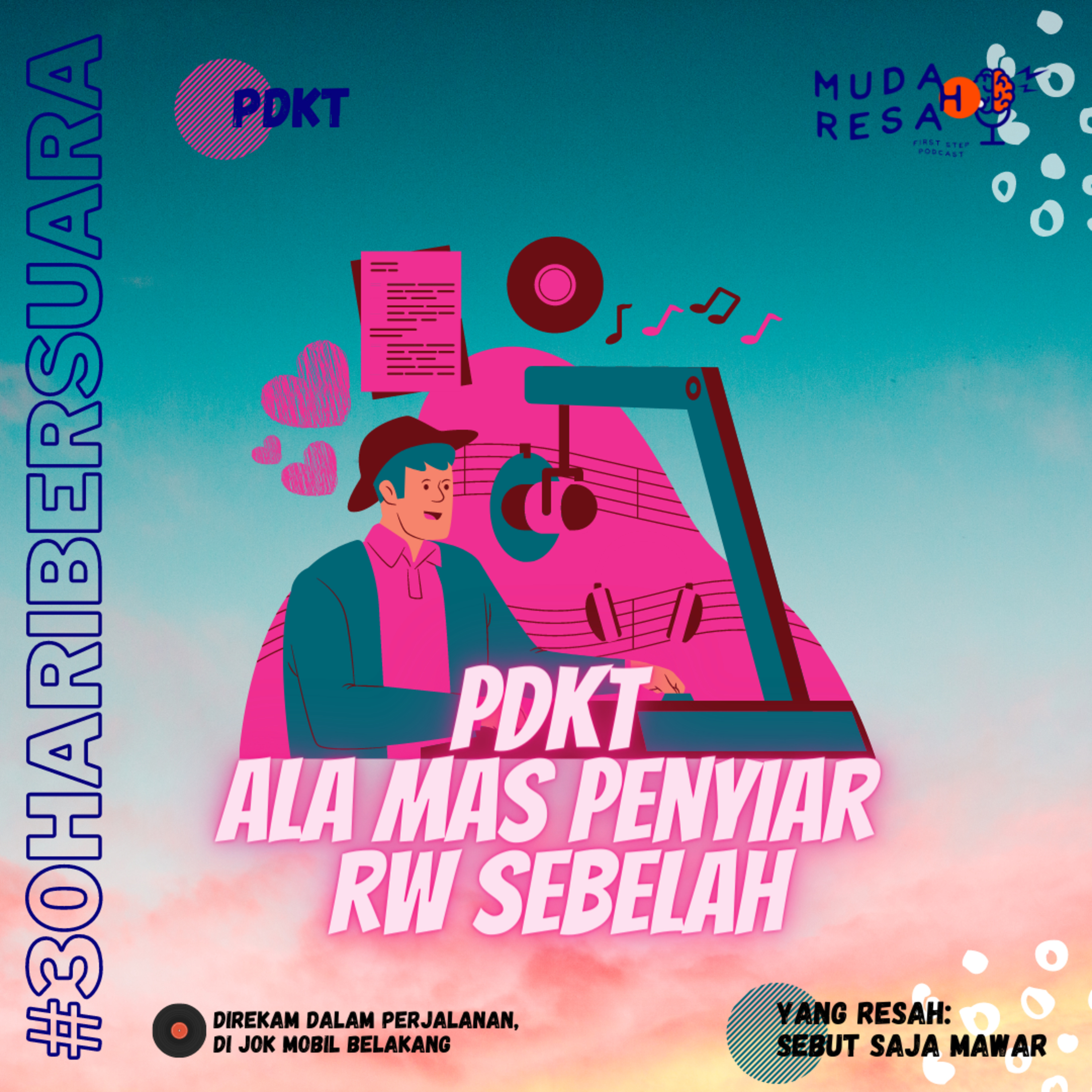PDKT Ala Mas Penyiar RW Sebelah | #30haribersuara #Eps.7