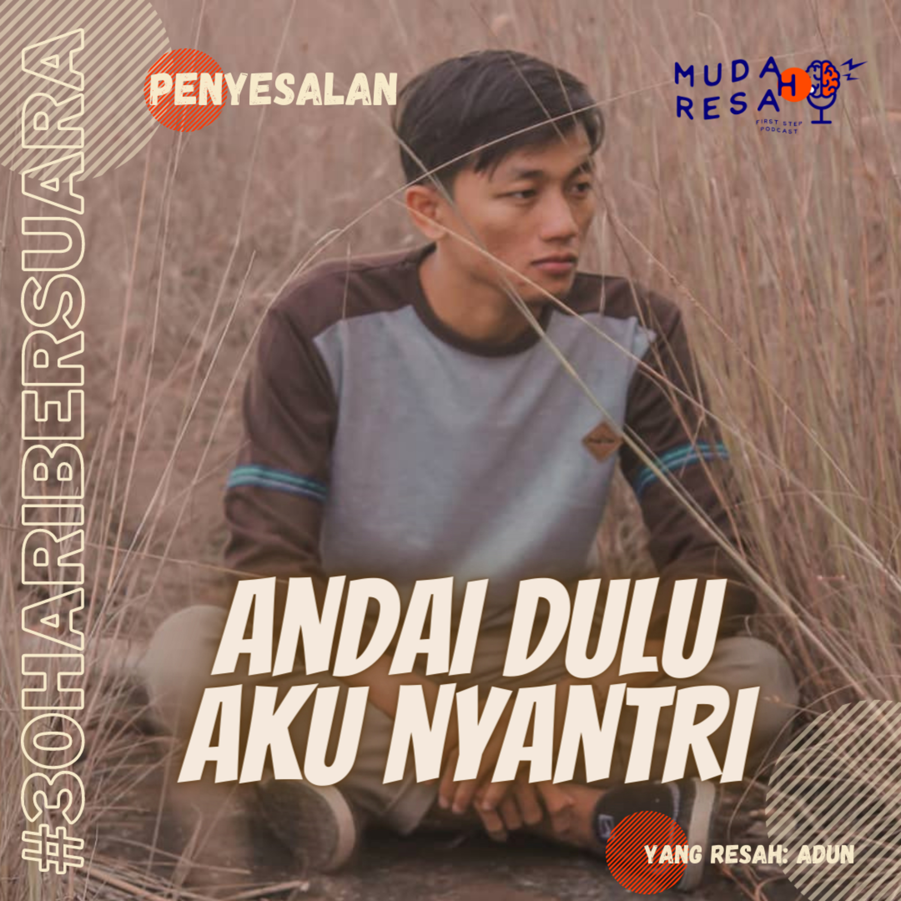Andai Dulu Aku Nyantri | #30haribersuara #Eps.23