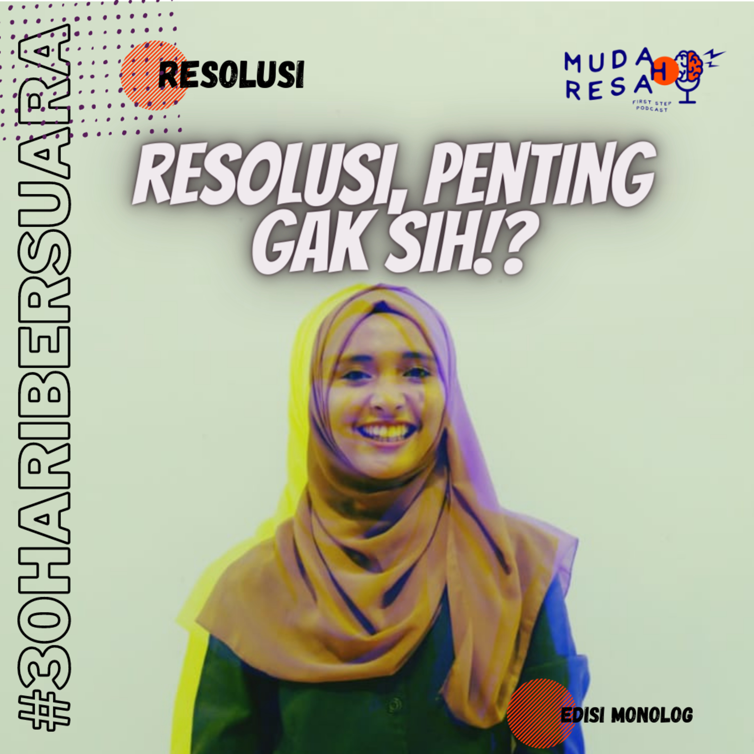 Resolusi, Penting Gak Sih!? | #30haribersuara #Eps.30