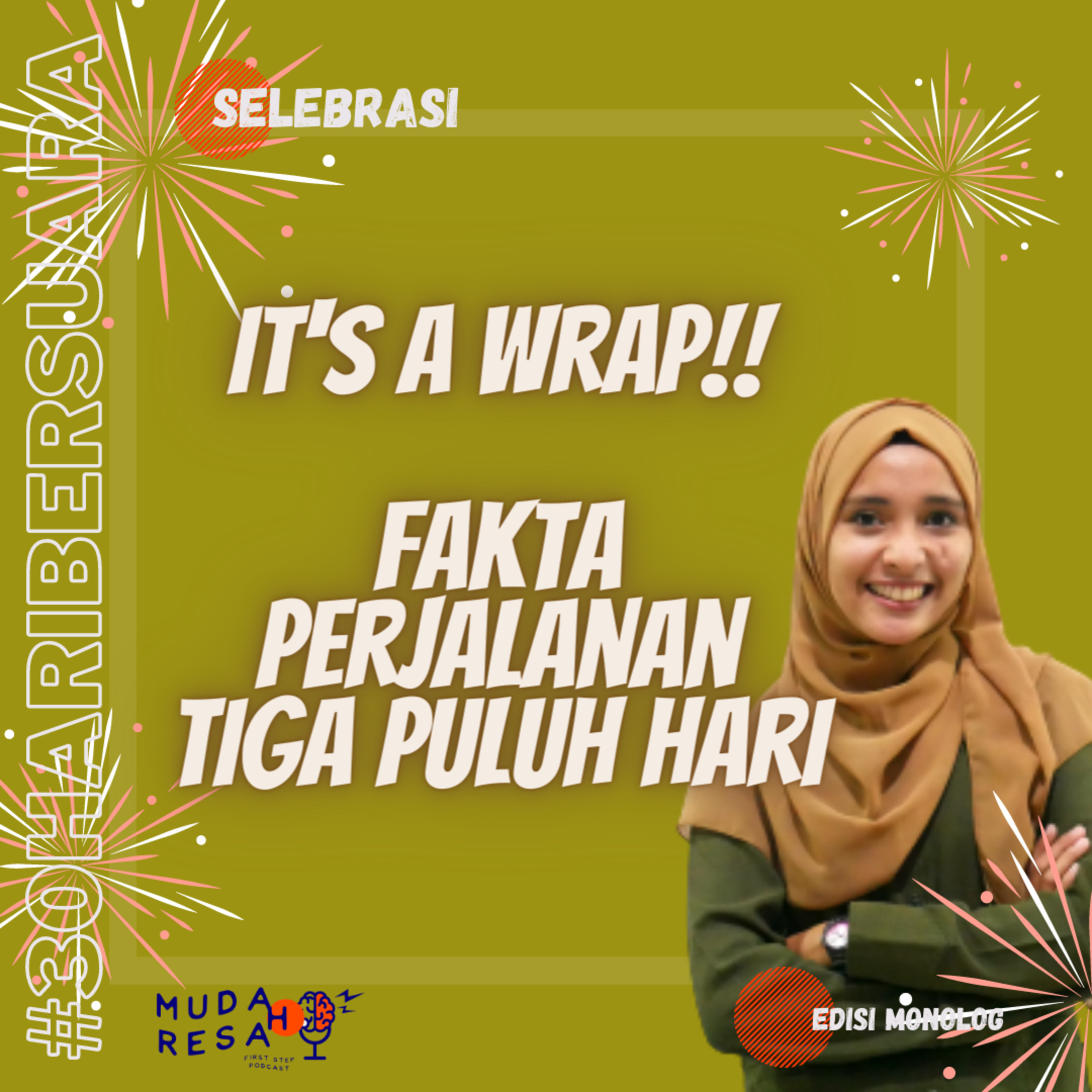 It's a Wrap! Fakta Perjalanan Tiga Puluh Hari | #30haribersuara #Eps.31