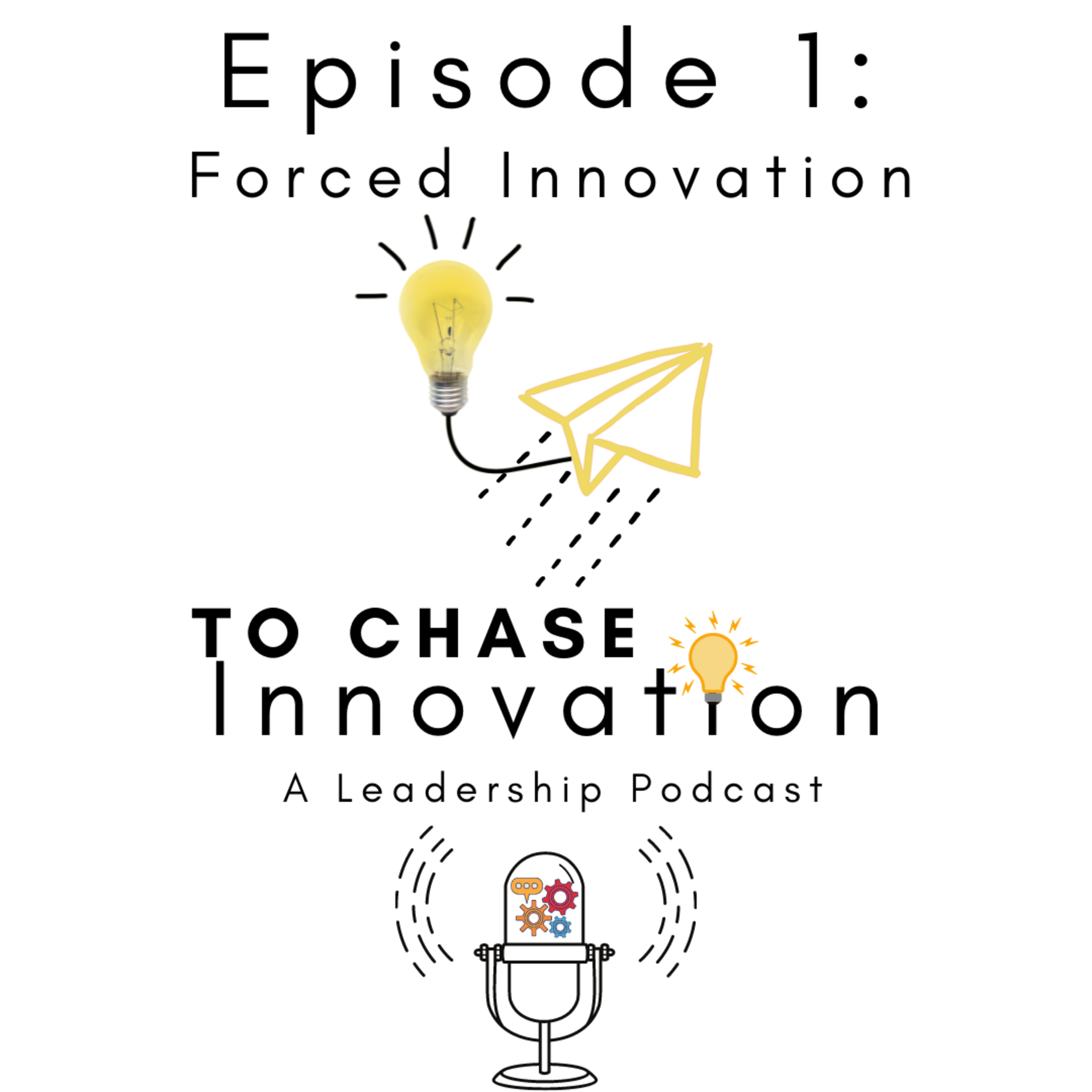 Episode 1: Forced Innovation episode artwork