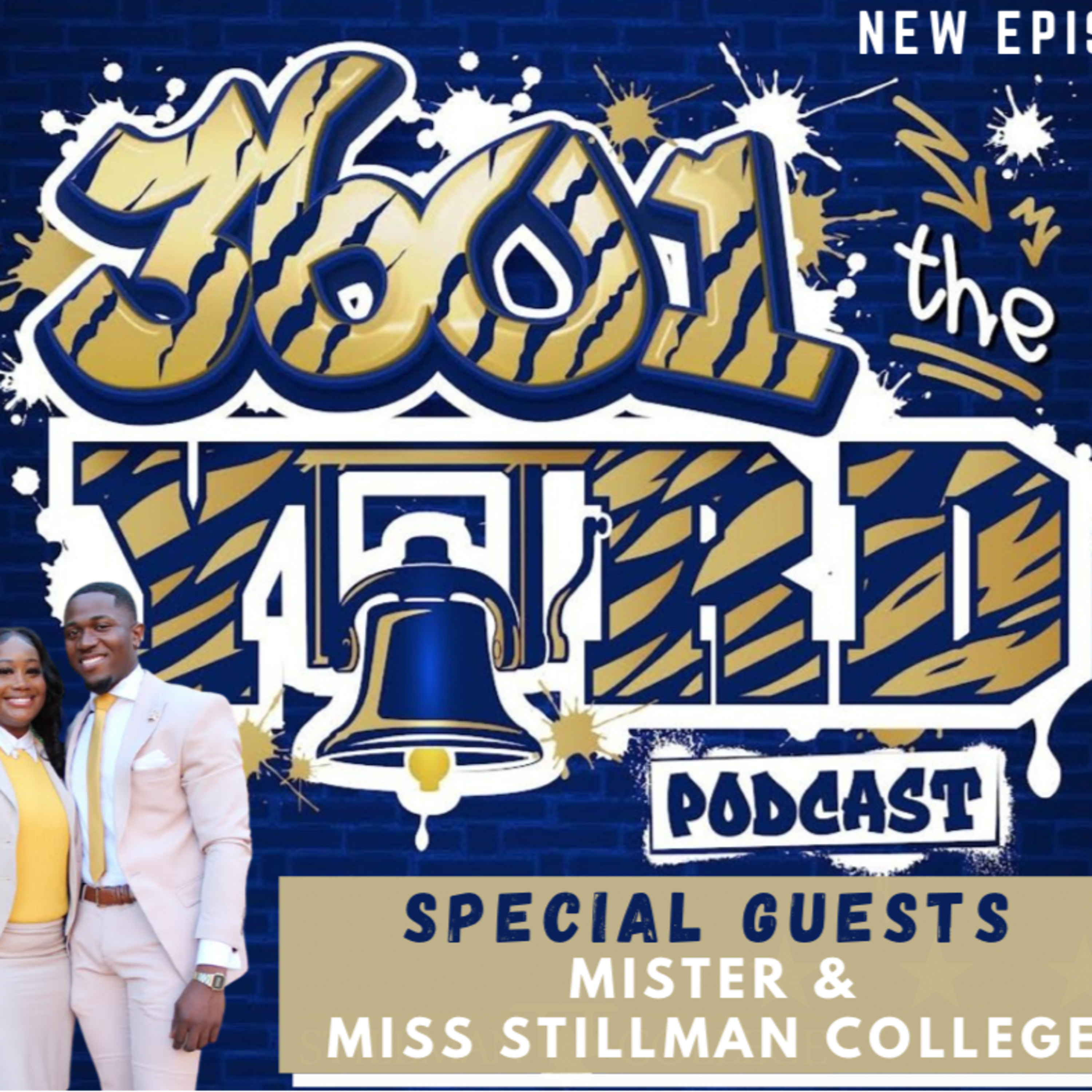 Season 1, Eps.1: Balancing School and Being a Student Leader With Mister and Miss Stillman College  episode artwork