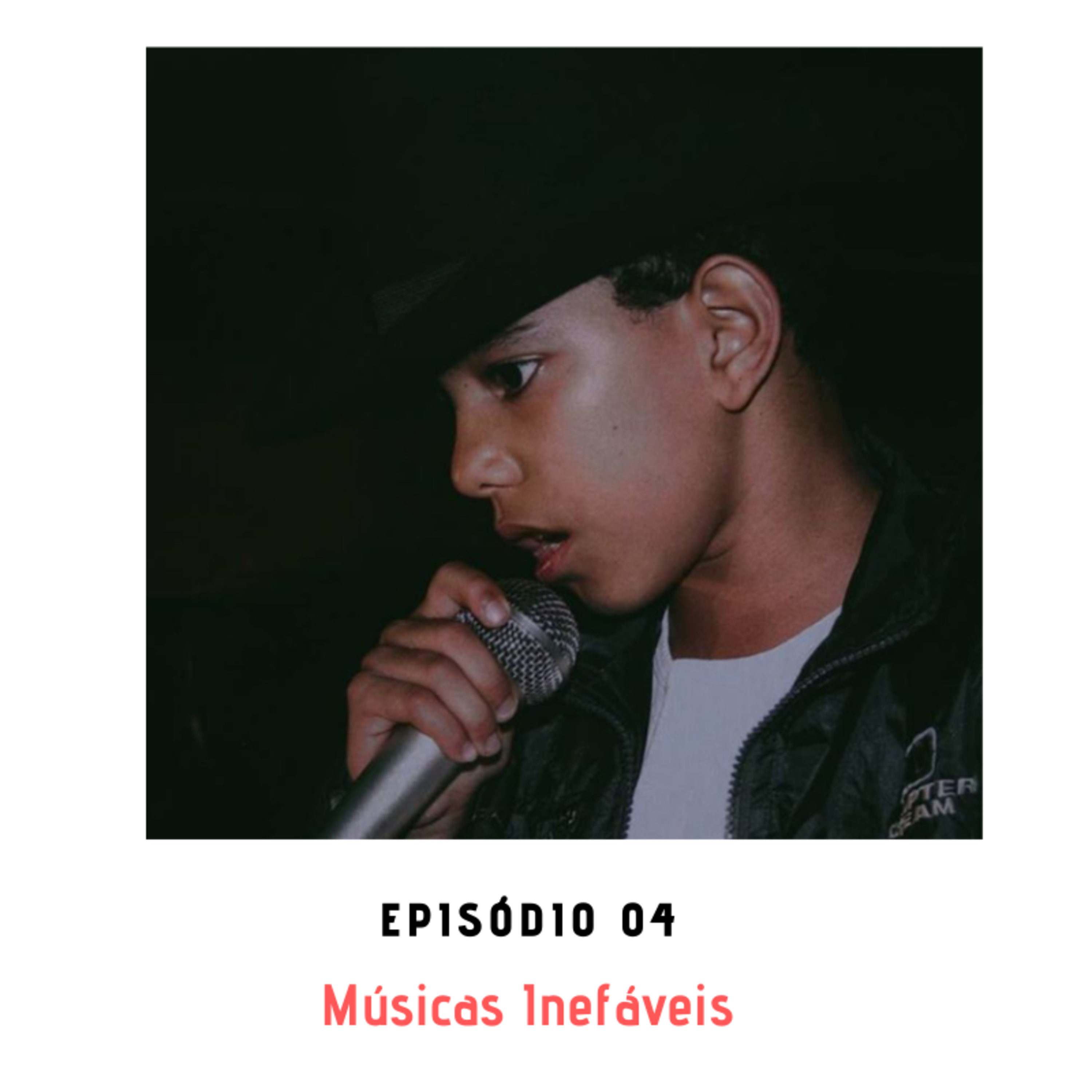 EP04 - Músicas Inefáveis episode artwork