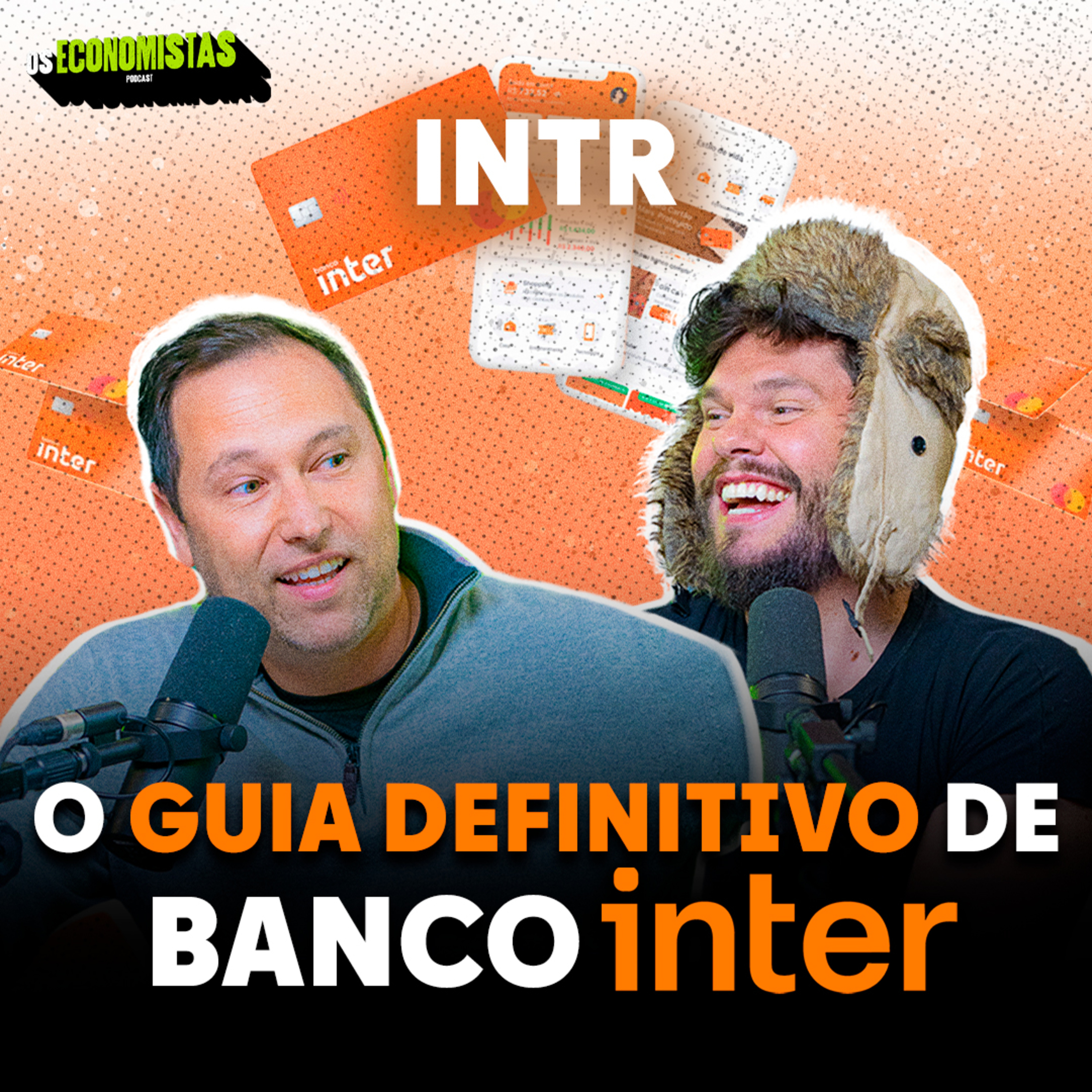BANCOS DIGITAIS - O GUIA DEFINITIVO DO BANCO INTER (INTR) | Os Economistas 30 episode artwork