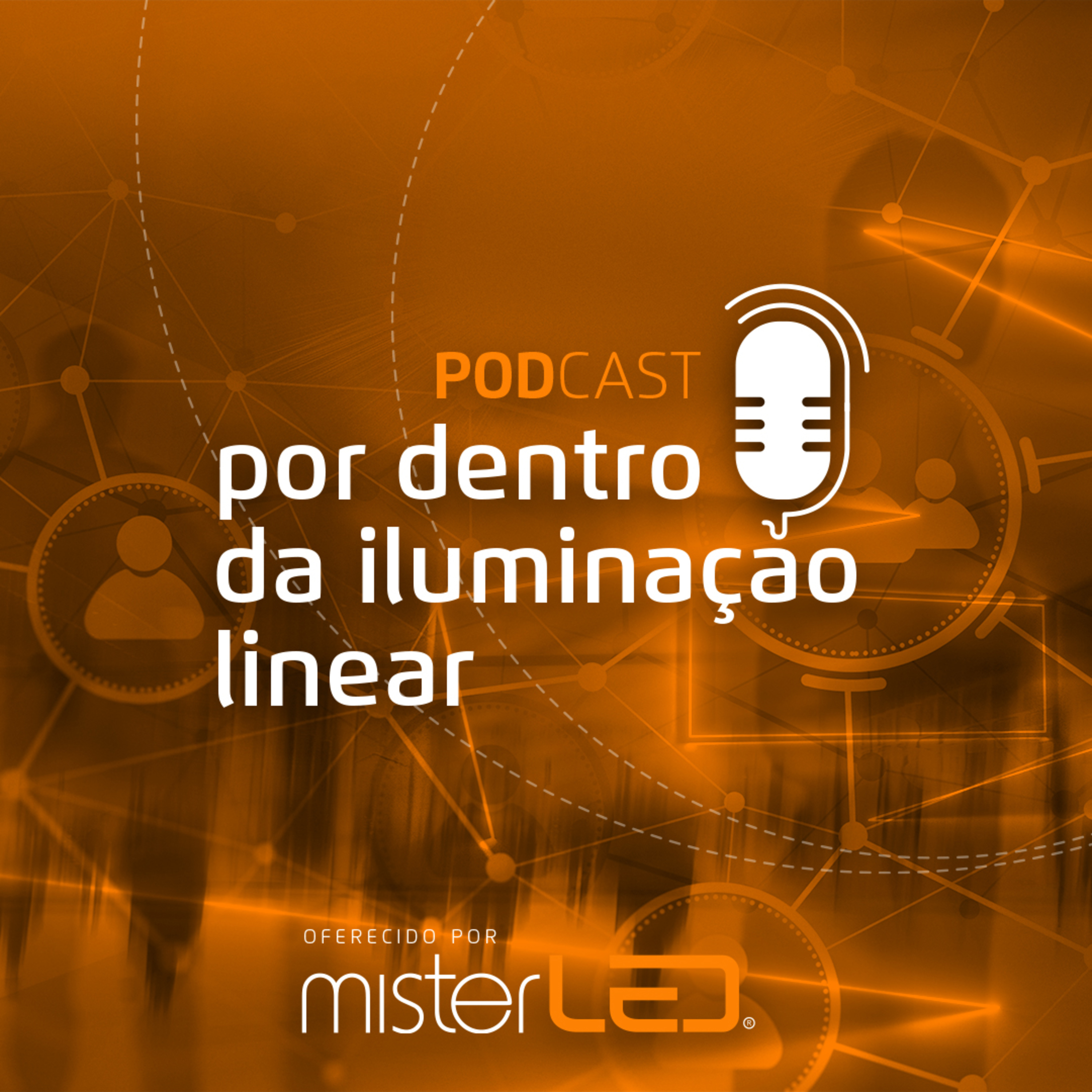 Por Dentro da Iluminação Linear