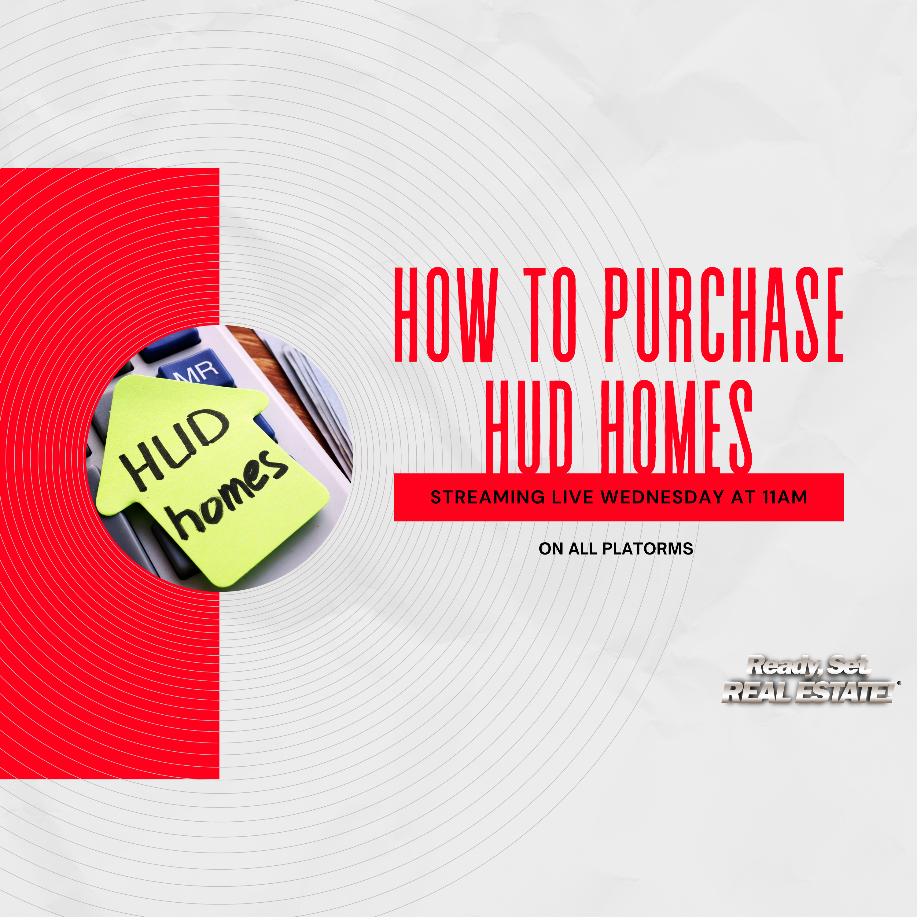 Ready, Set, REAL ESTATE! ®