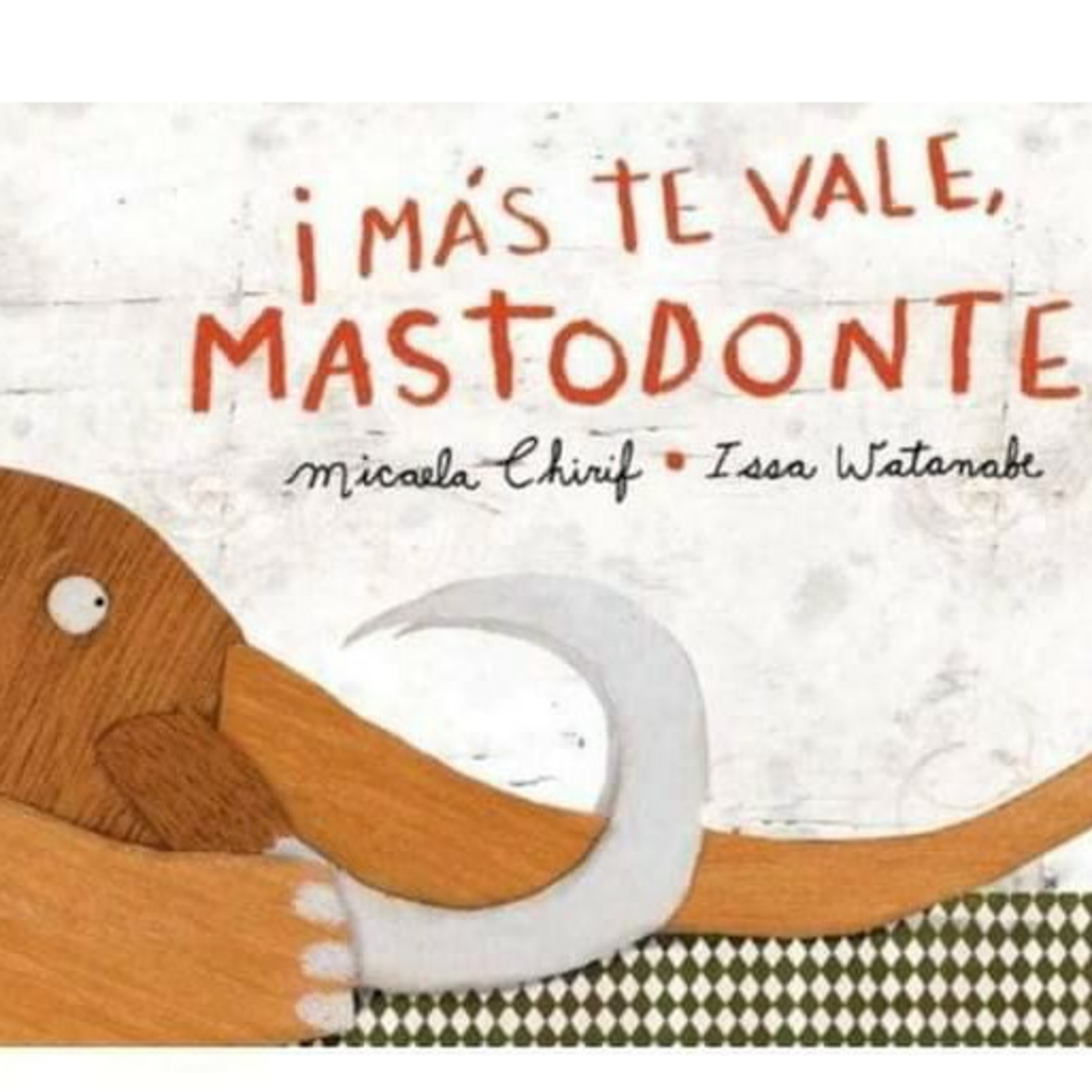 Más te vale Mastodonte