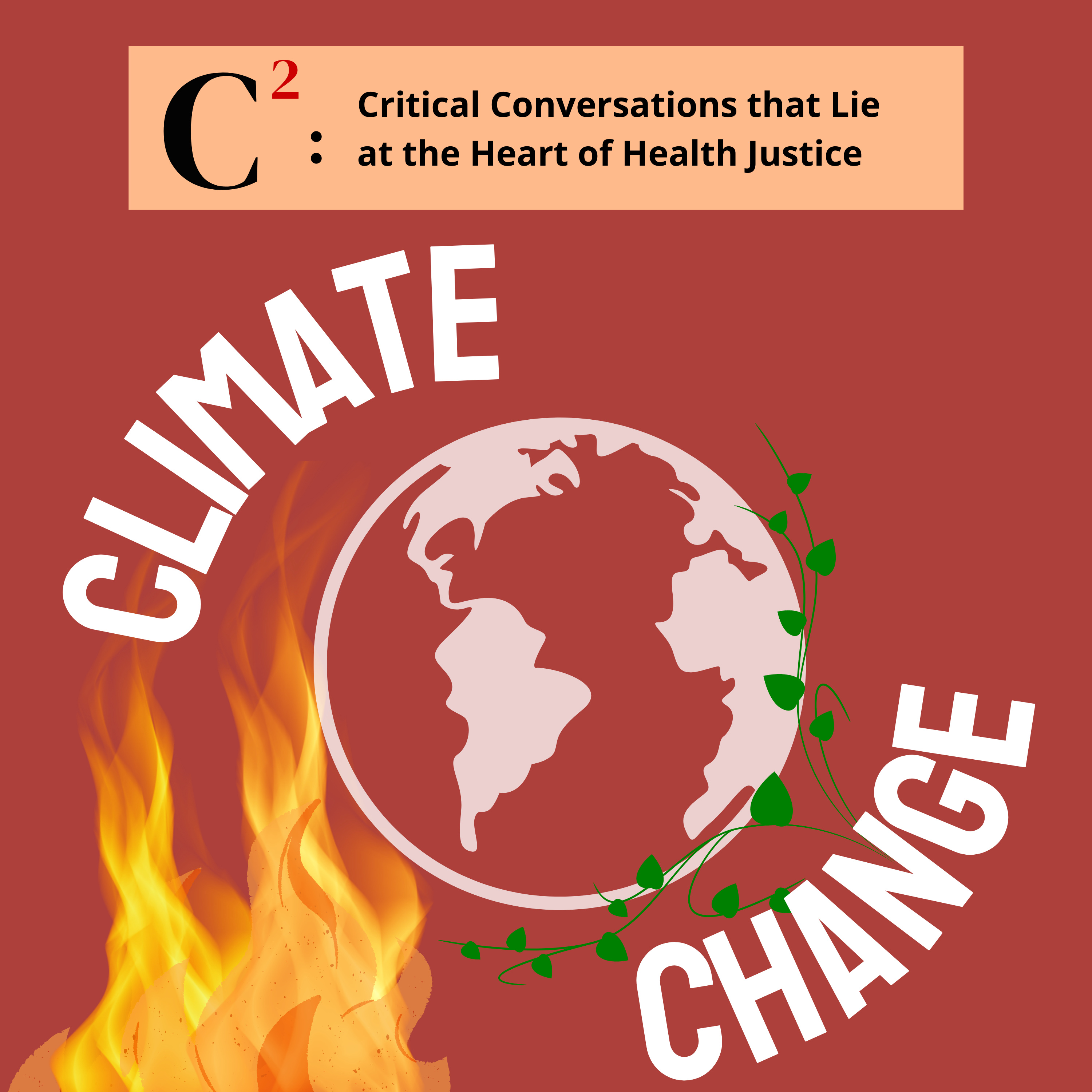 C2: Critical Conversations that Lie at the Heart of Health Justice