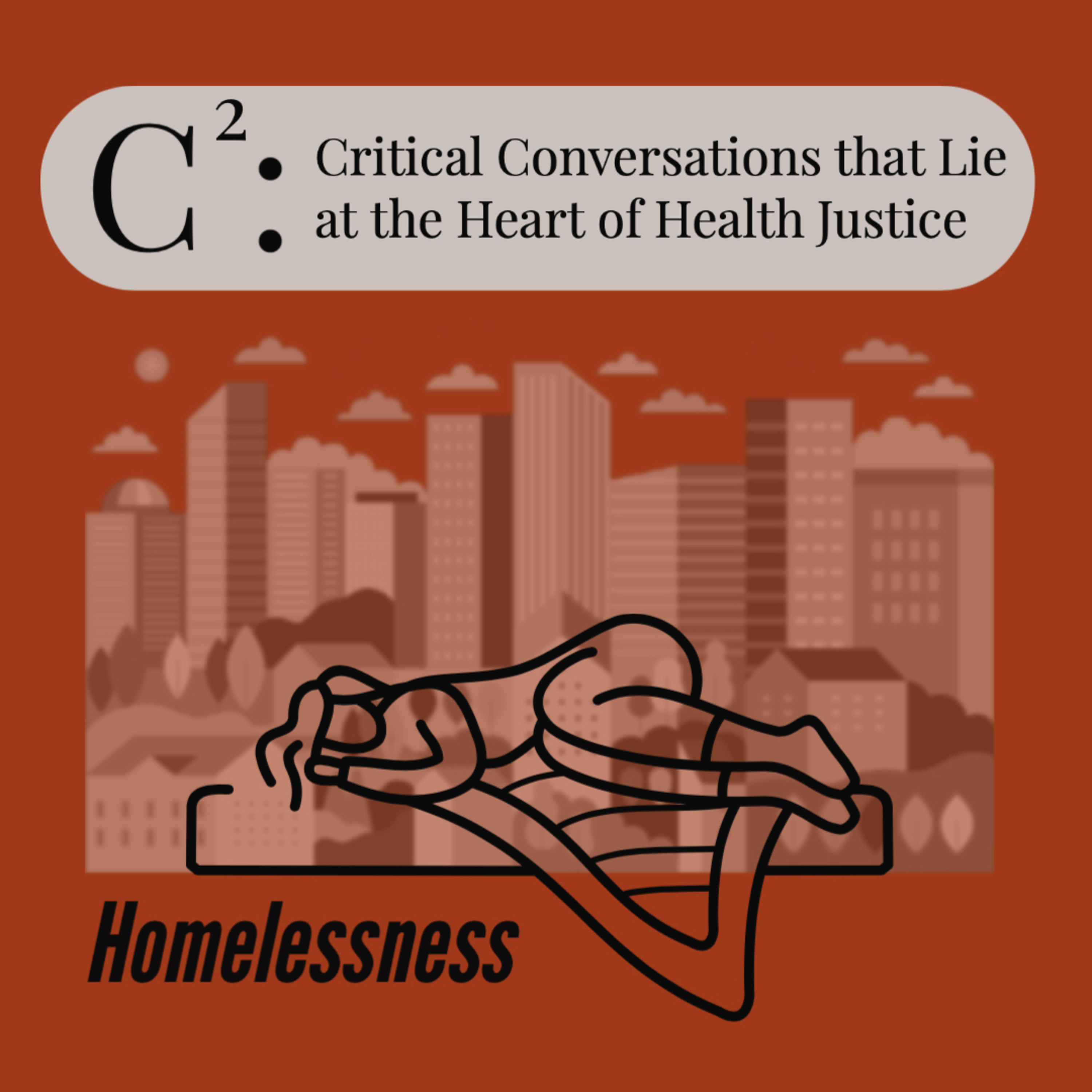 C2: Critical Conversations that Lie at the Heart of Health Justice