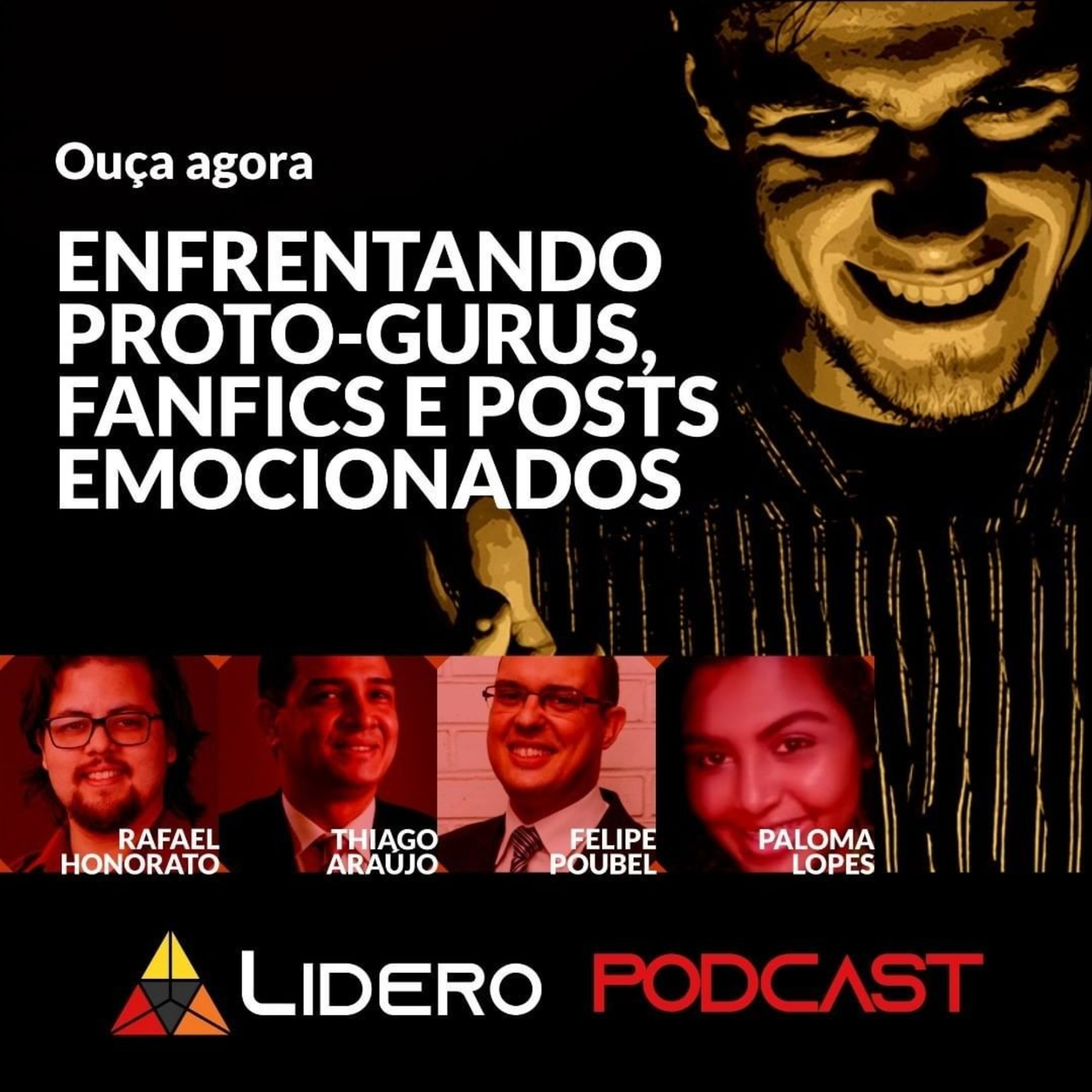 ENFRENTANDO PROTO-GURUS, FANFICS E POSTS EMOCIONADOS - Lidero Discute #22
