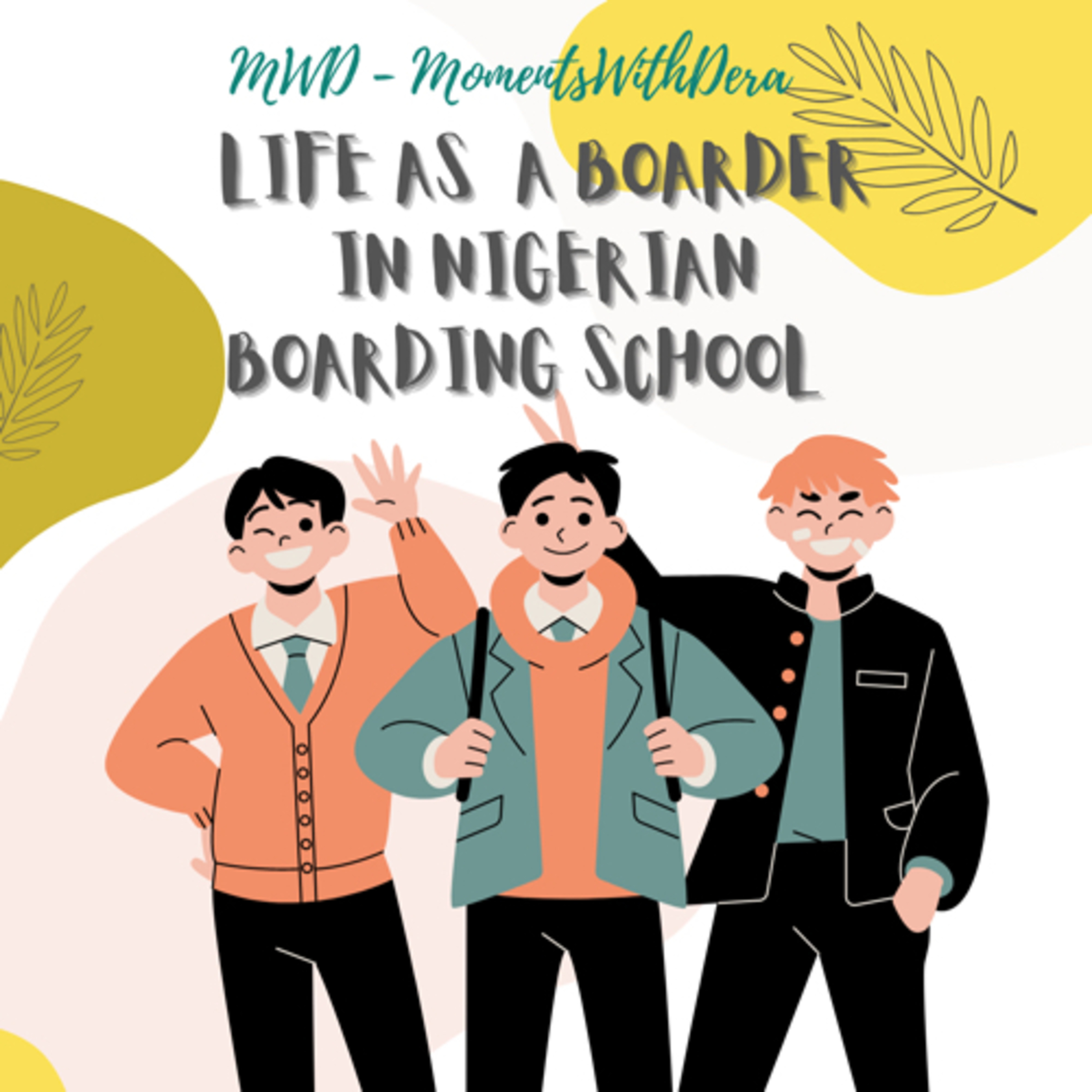 Life As a Boarder in Nigerian Boarding School.