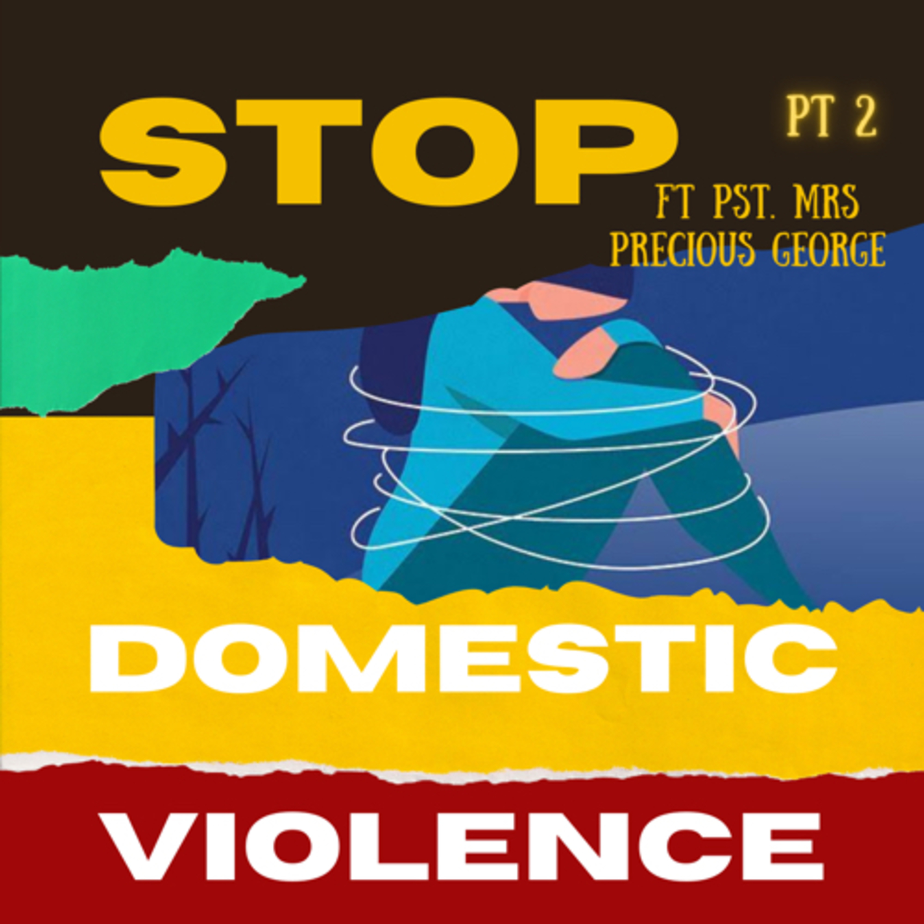Domestic Violence PT 2 - with Pst. Mrs Precious George.