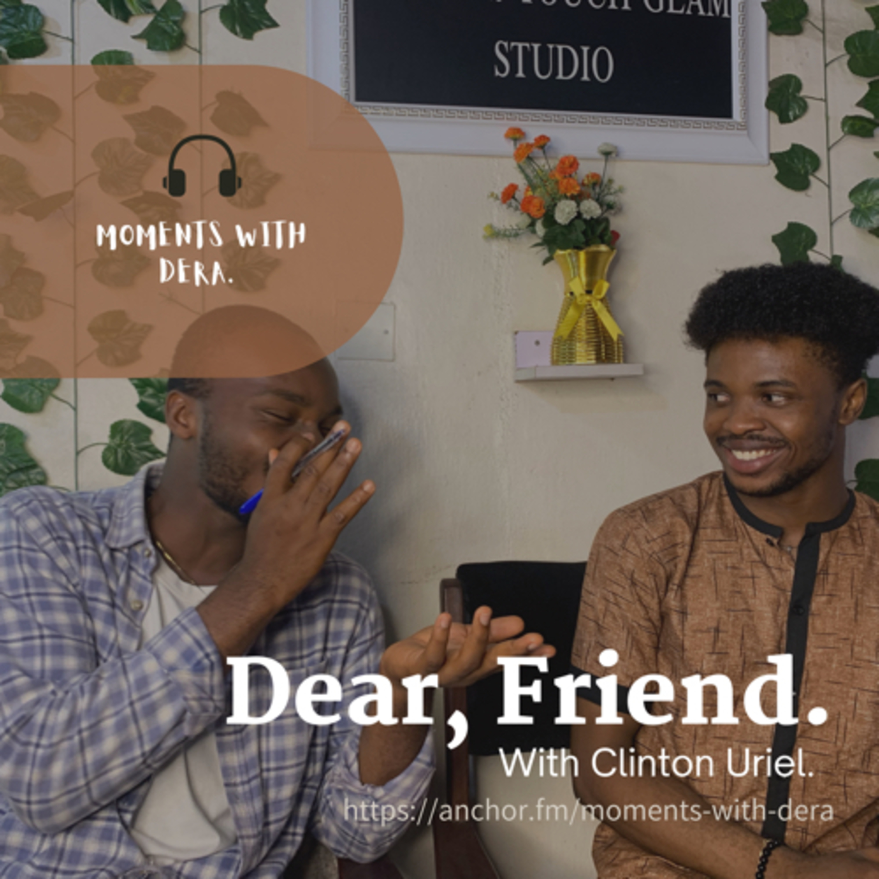 Dear, Friend.