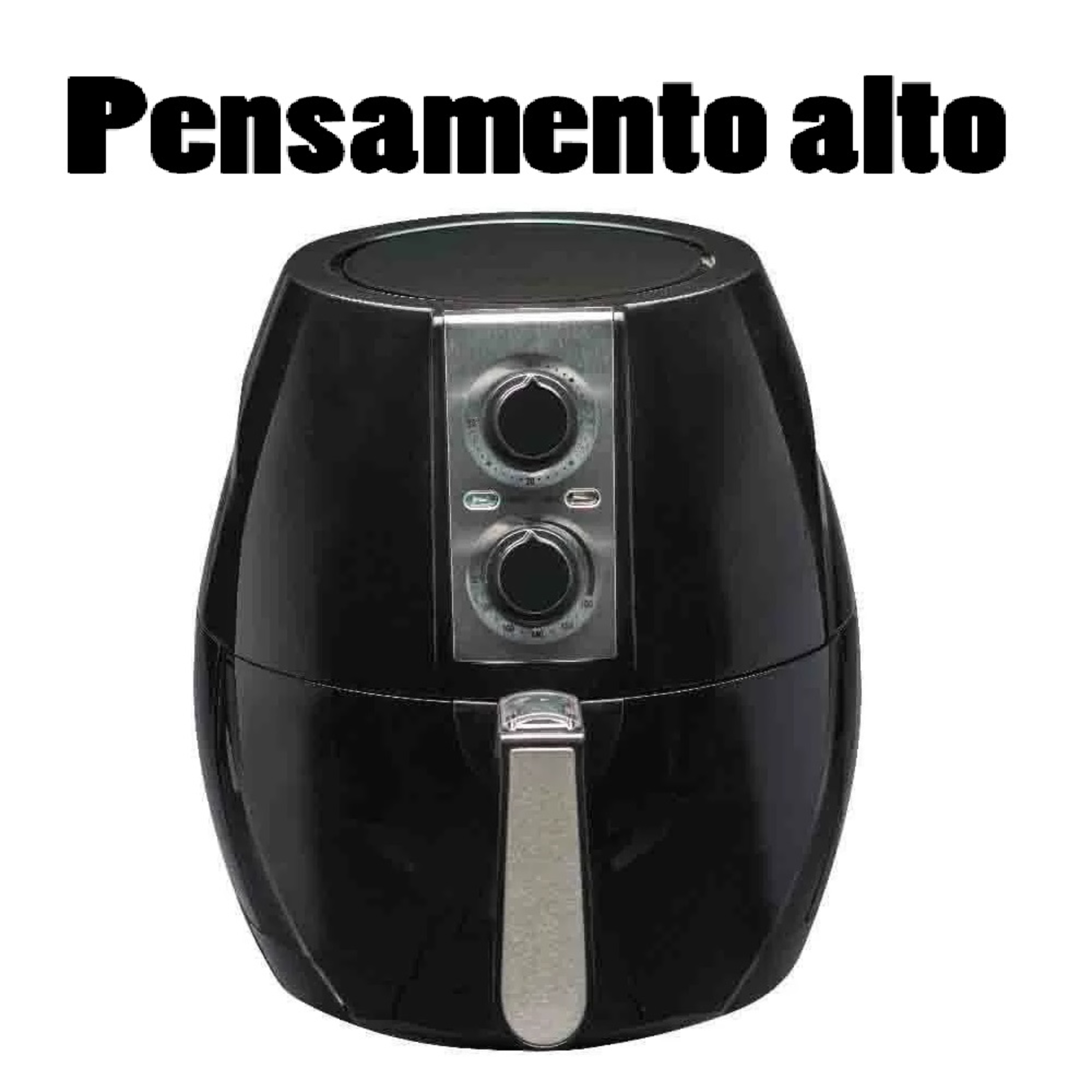 Air Fryer | Pensamento Alto episode artwork