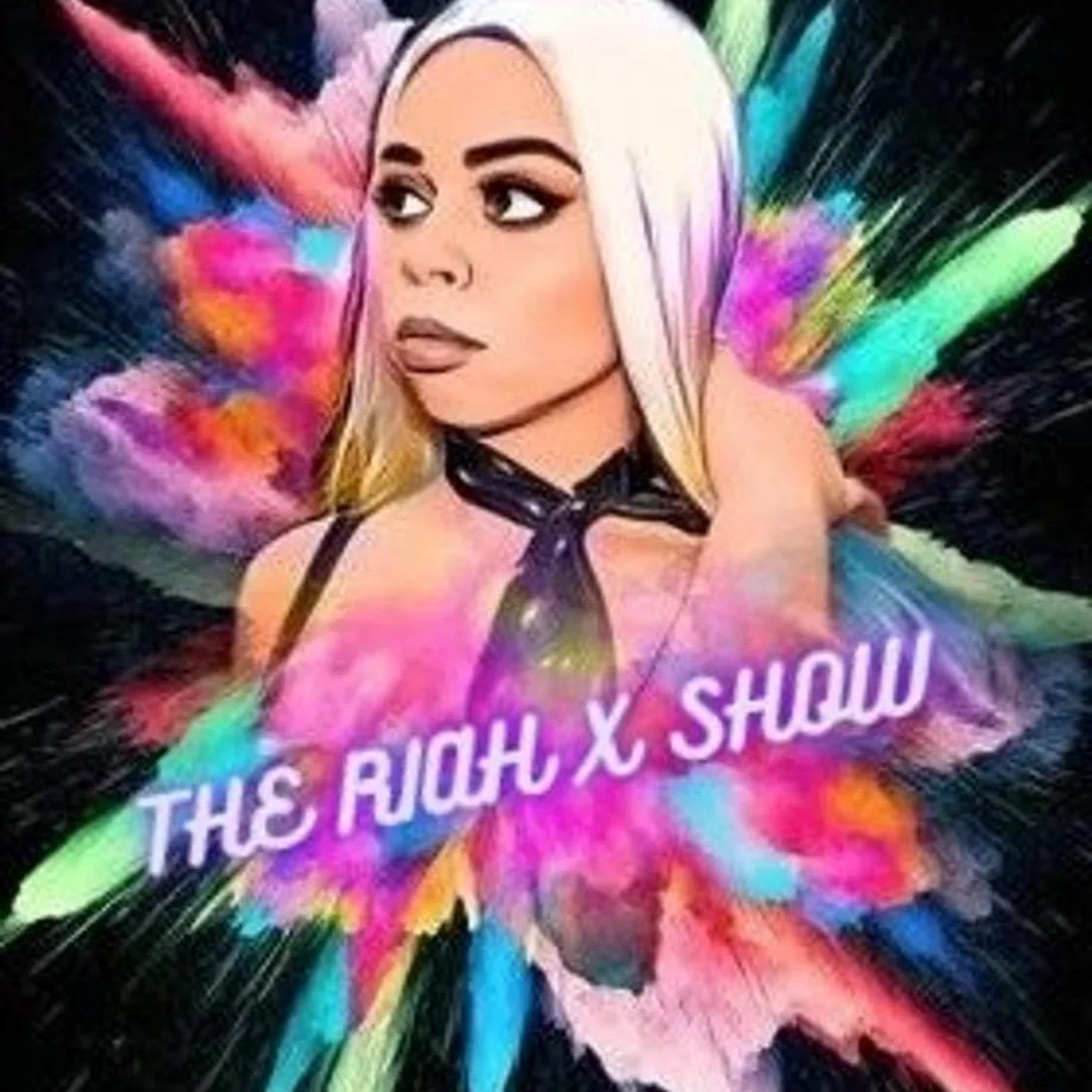 The Riah X Show
