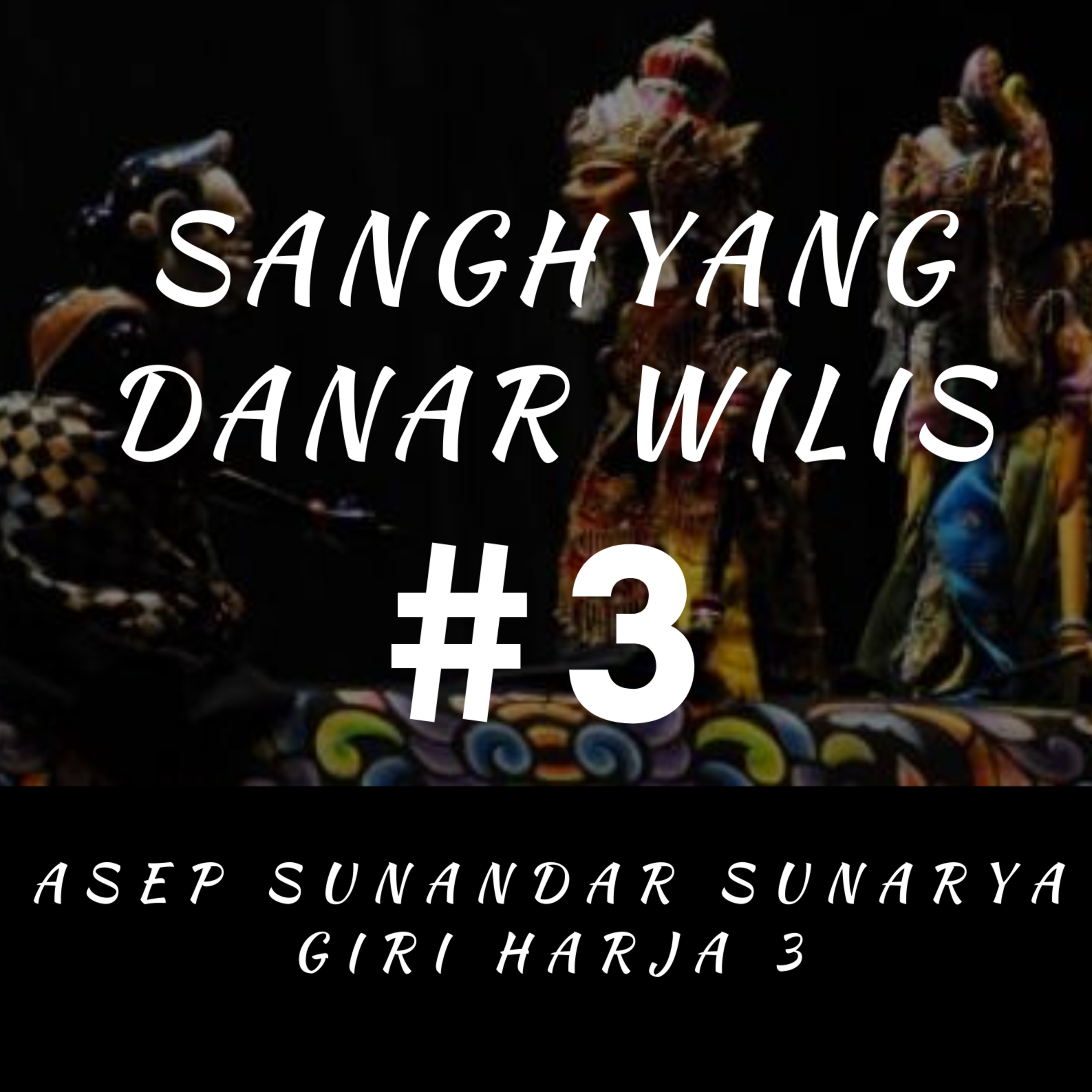 Sanghyang Danar Wilis #3 episode artwork
