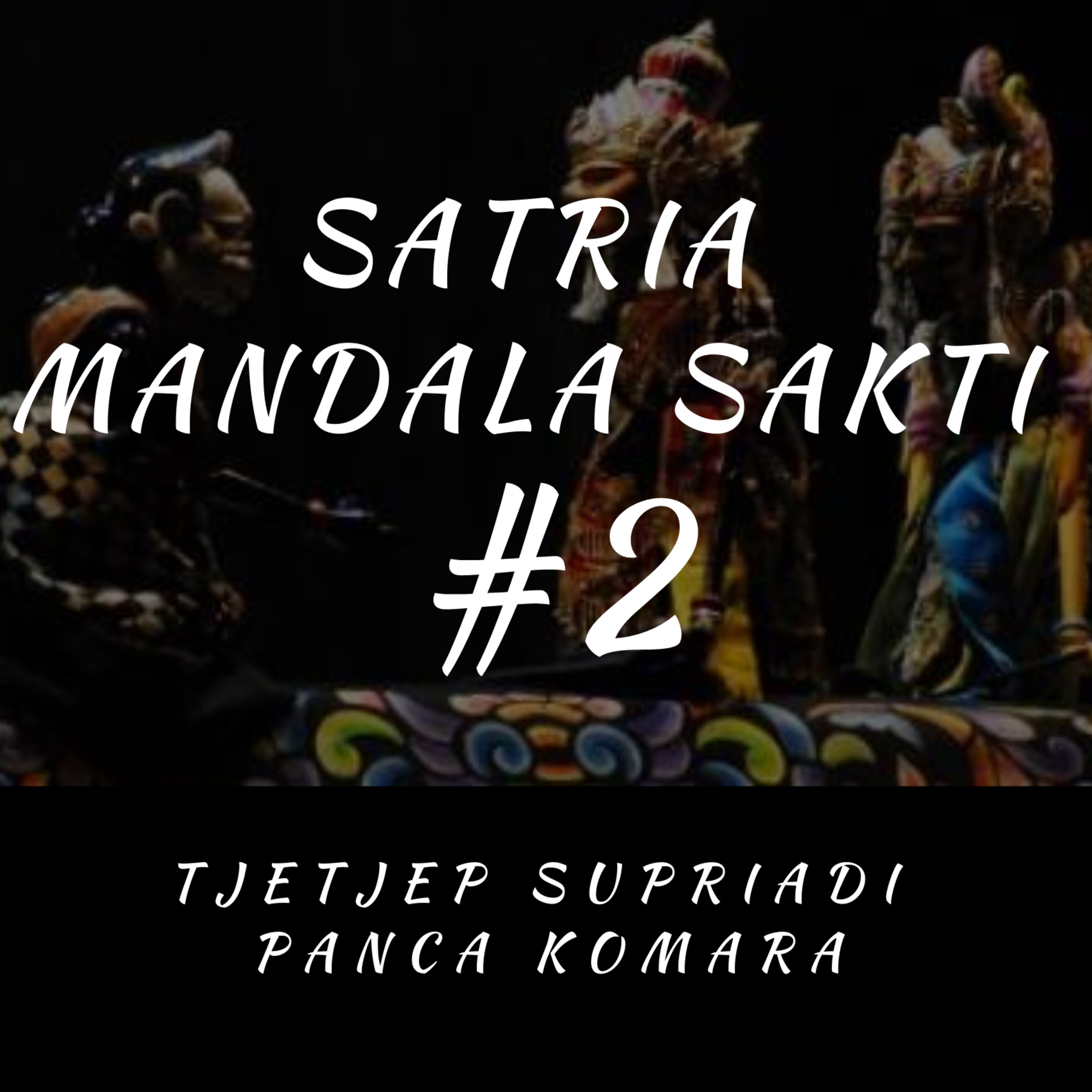 Satria Mandala Sakti #2 episode artwork