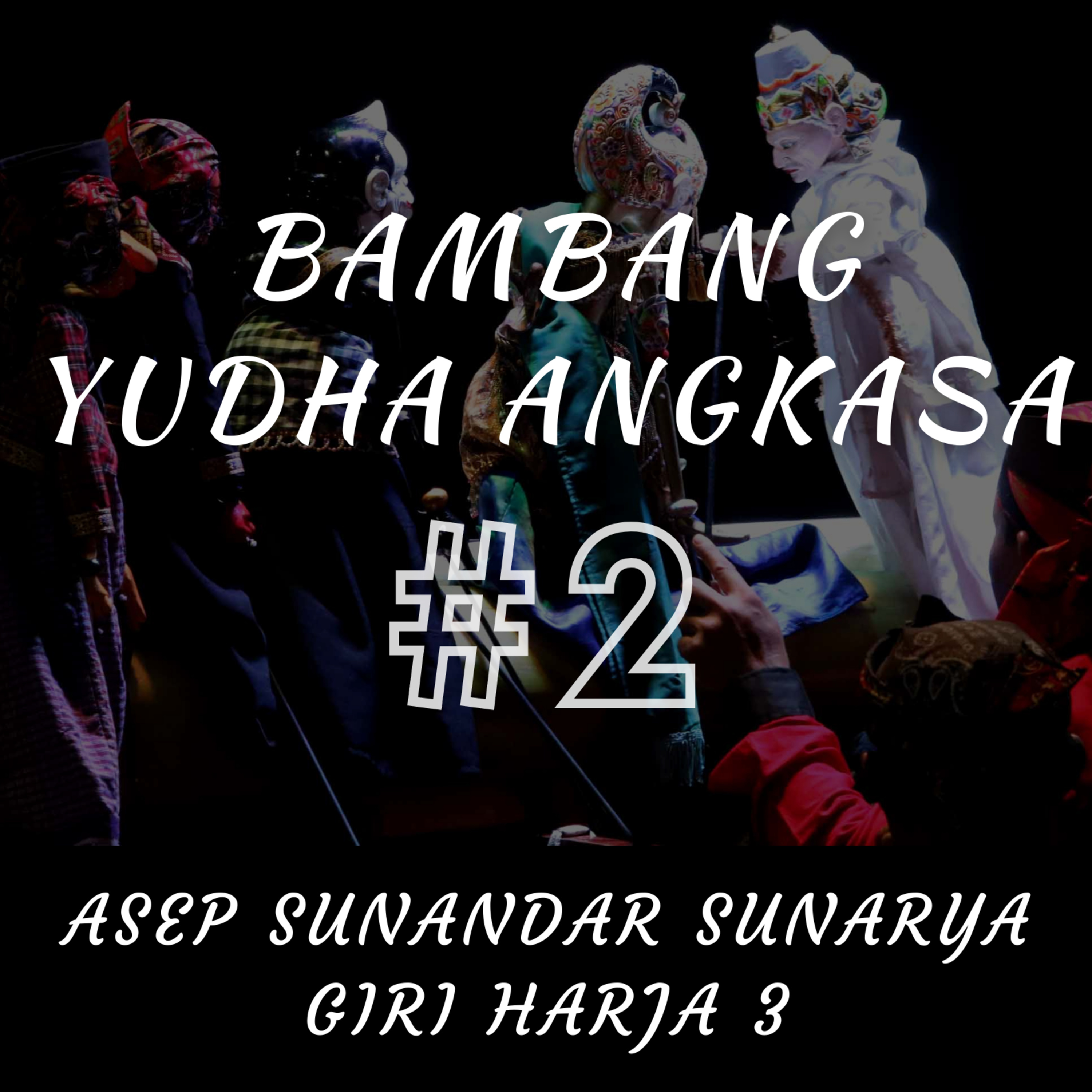 Bambang Yudha Angkasa #2 episode artwork
