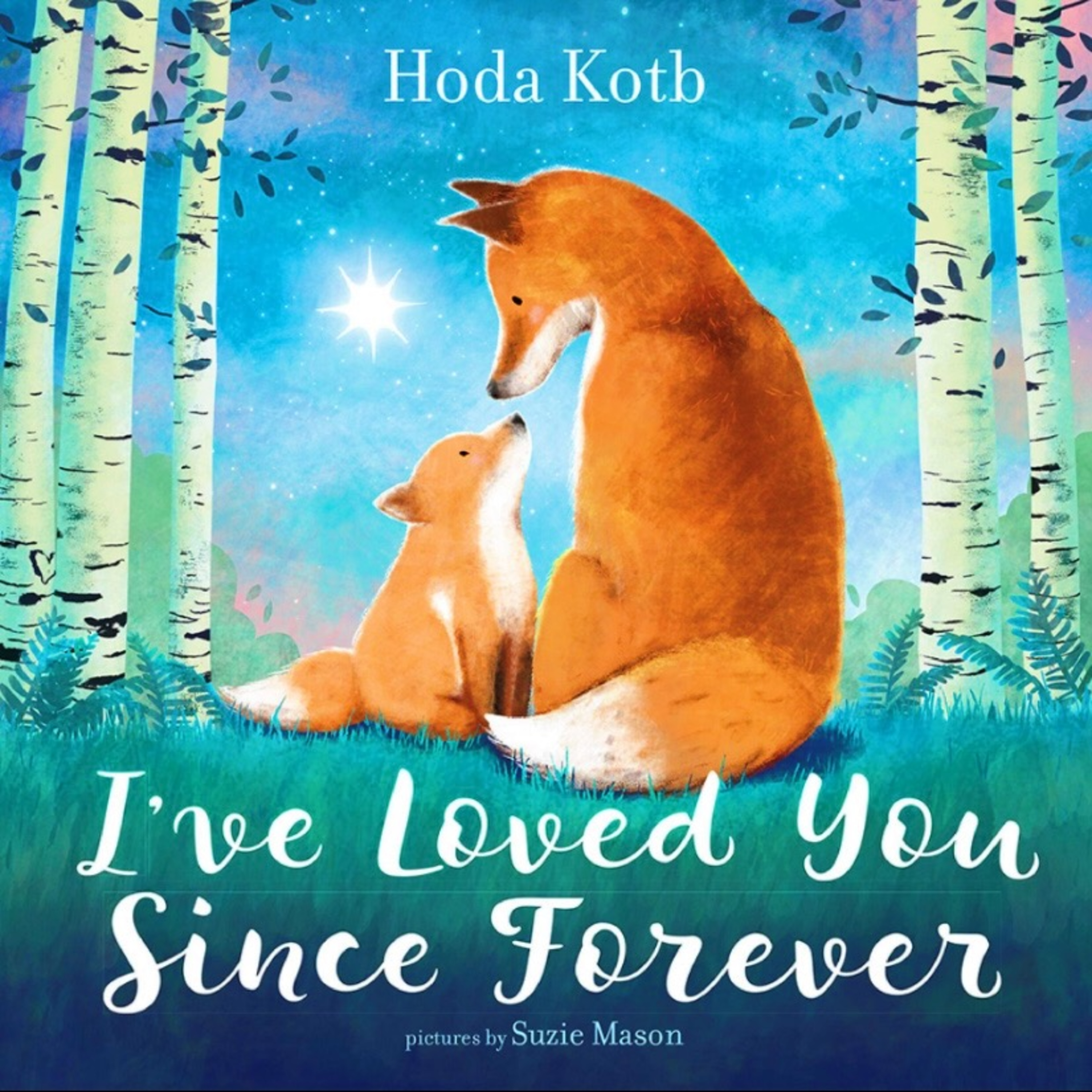 [ MOTHER'S DAY SPECIAL ] I’ve Loved You Since Forever by Hoda Kotb | Kids Book Read Aloud ( Ages 1 - 8 )