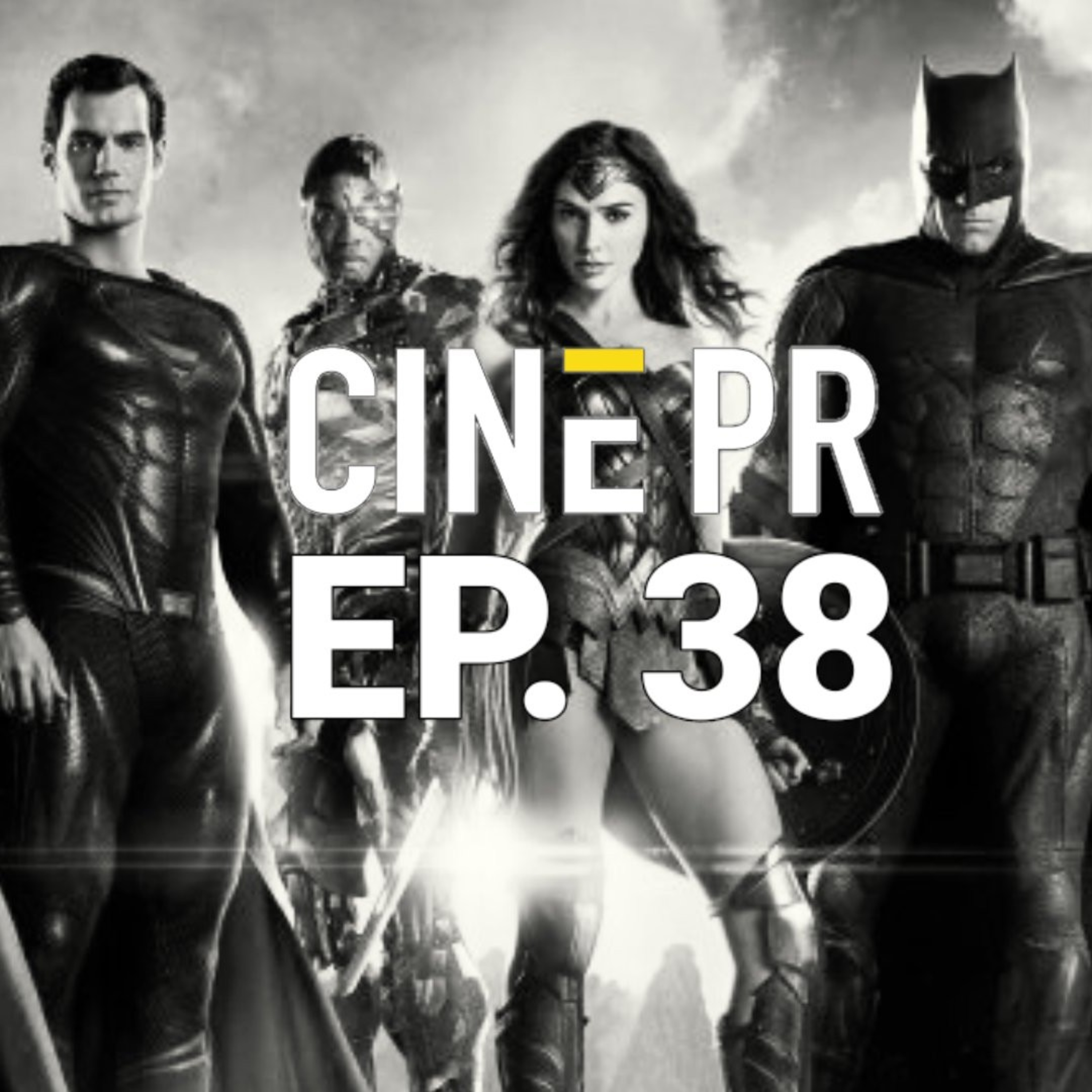 CINE PR EP. 38 No vamos a hablar del Snyder's Cut  episode artwork