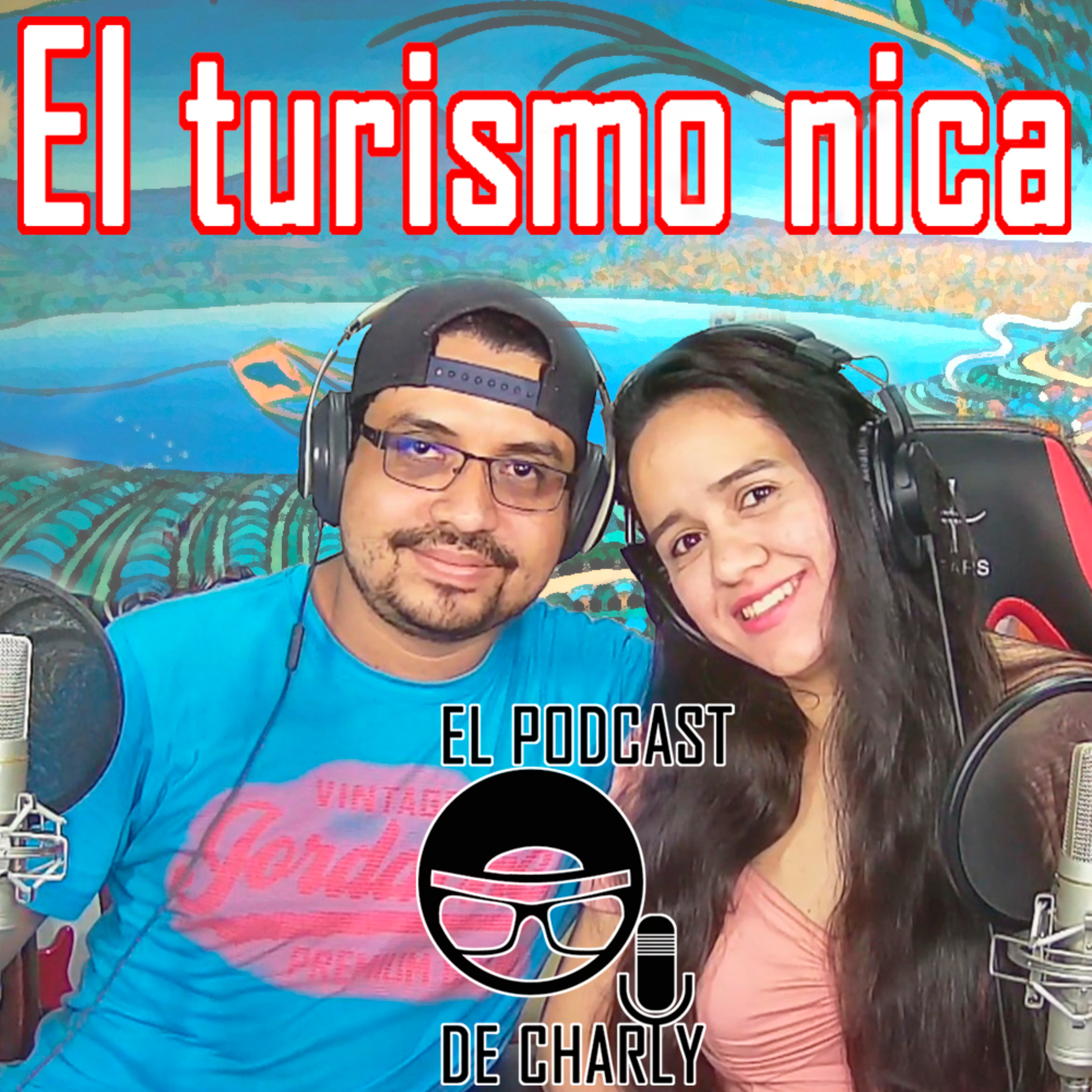 Ep. 4: ¿Ya podemos turistear en Nicaragua? (con la Mila) | El Podcast de Charly