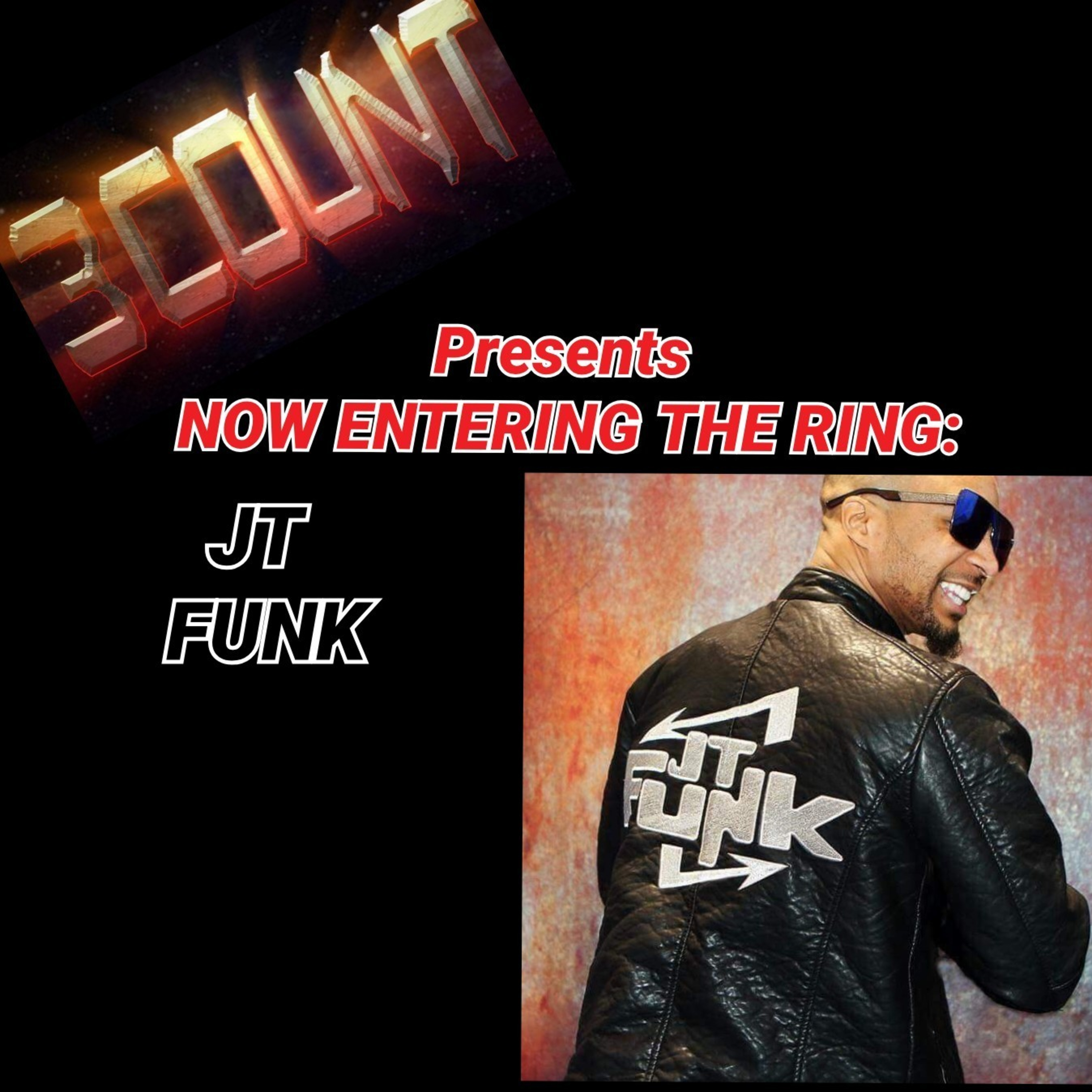 JT Funk is Now Entering The Ring  episode artwork