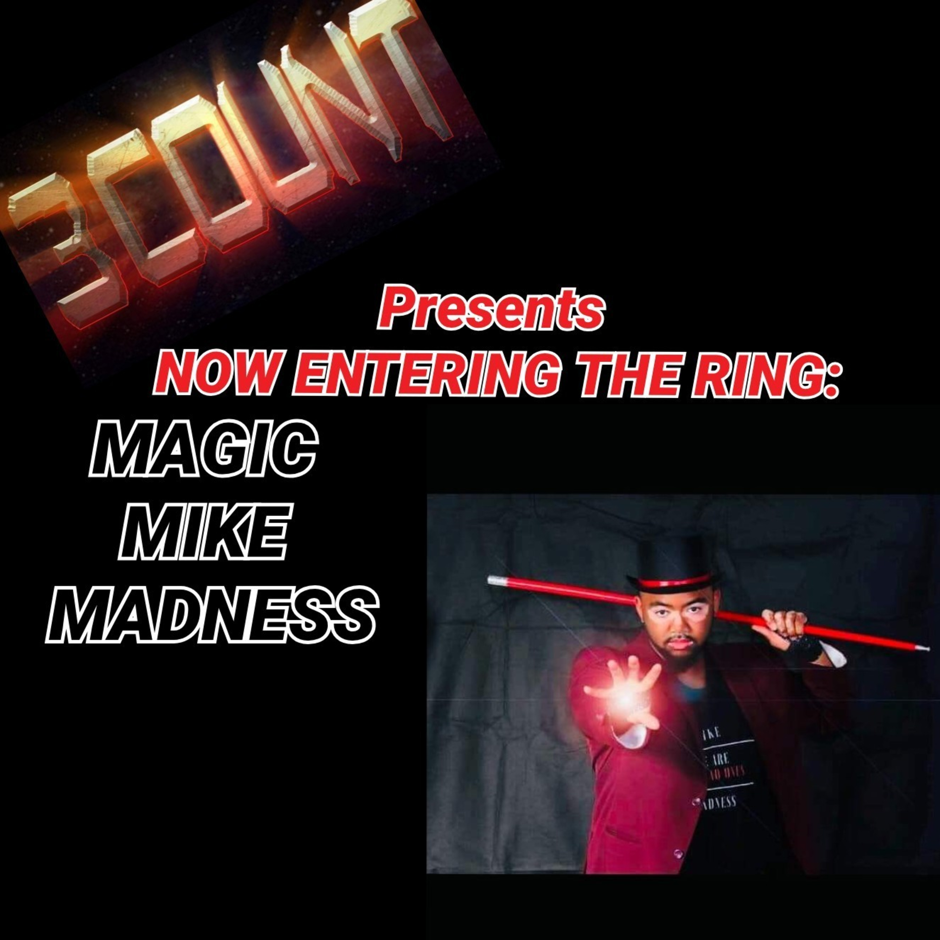 Magic Mike Madness is Now Entering The Ring episode artwork