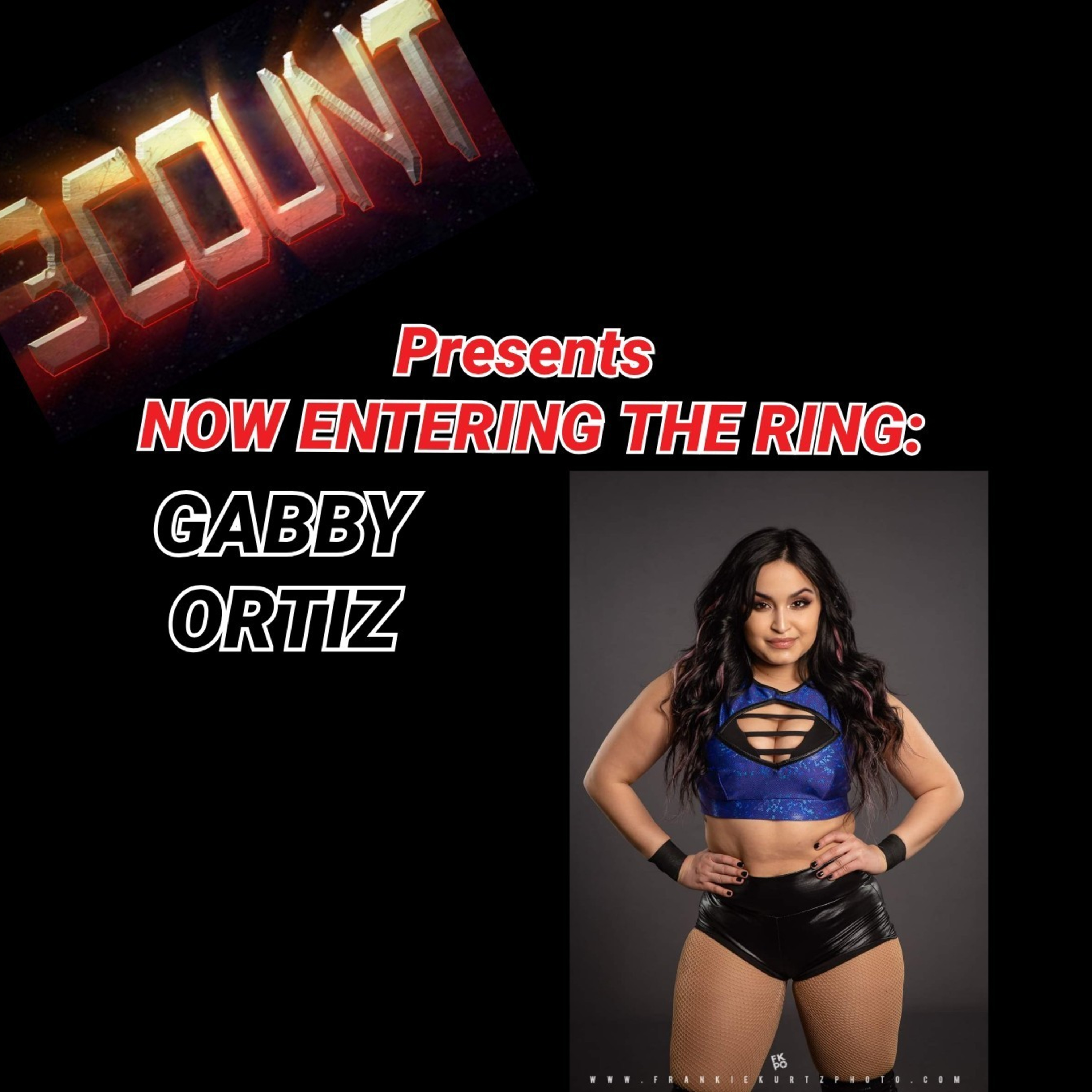 Gabby Ortiz is Now Entering The Ring  episode artwork