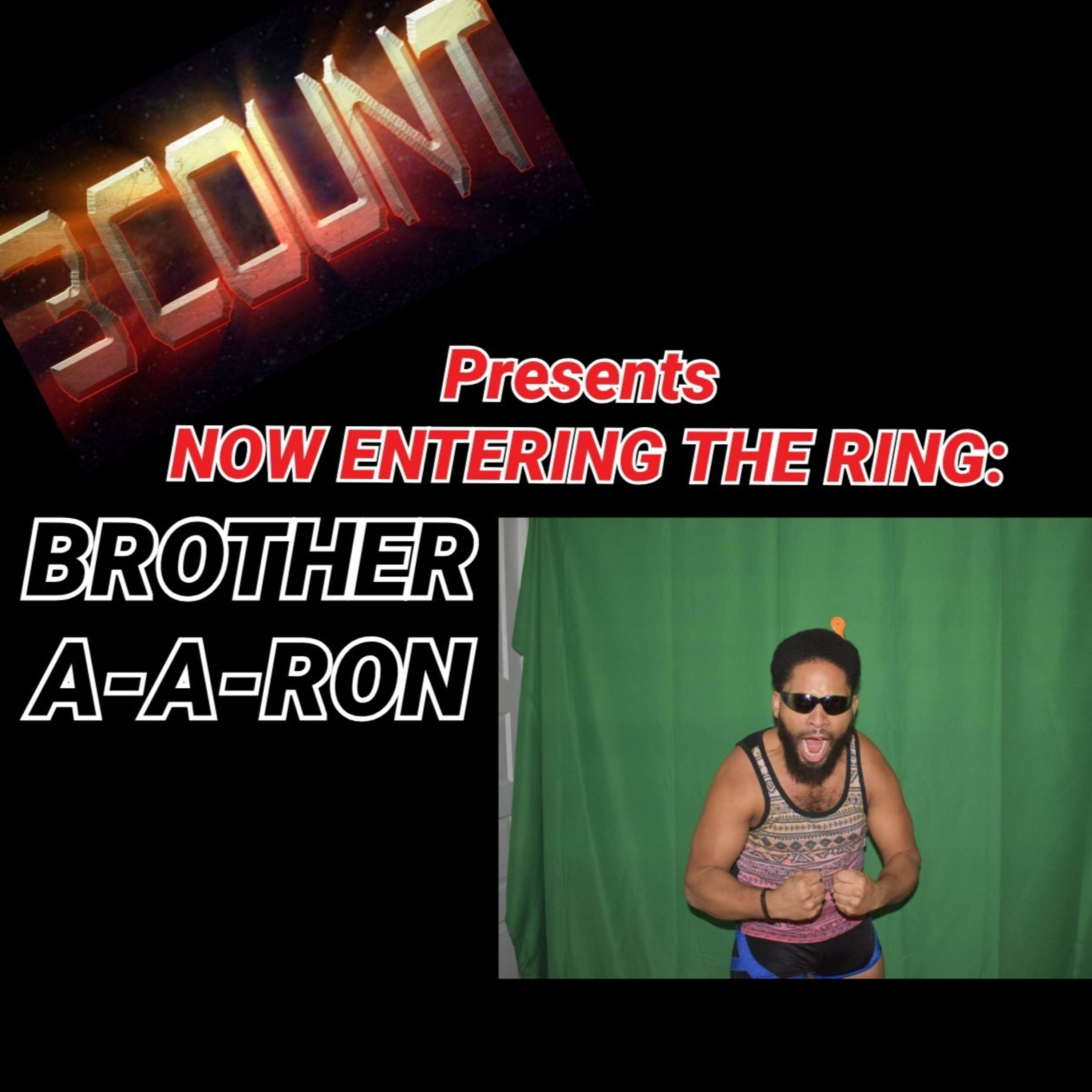 Brother A-A-Ron is Now Entering The Ring  episode artwork