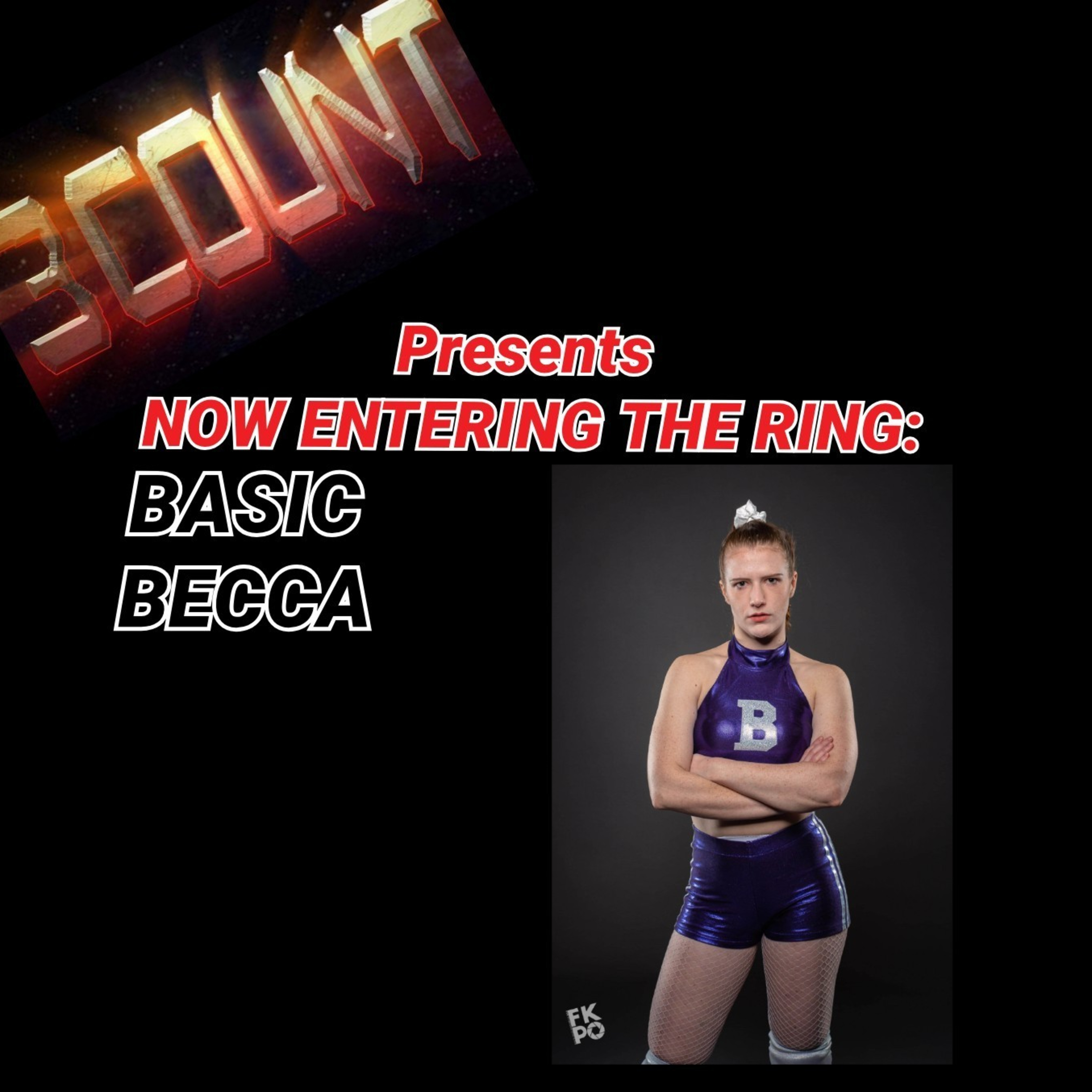 Basic Becca is Now Entering The Ring  episode artwork