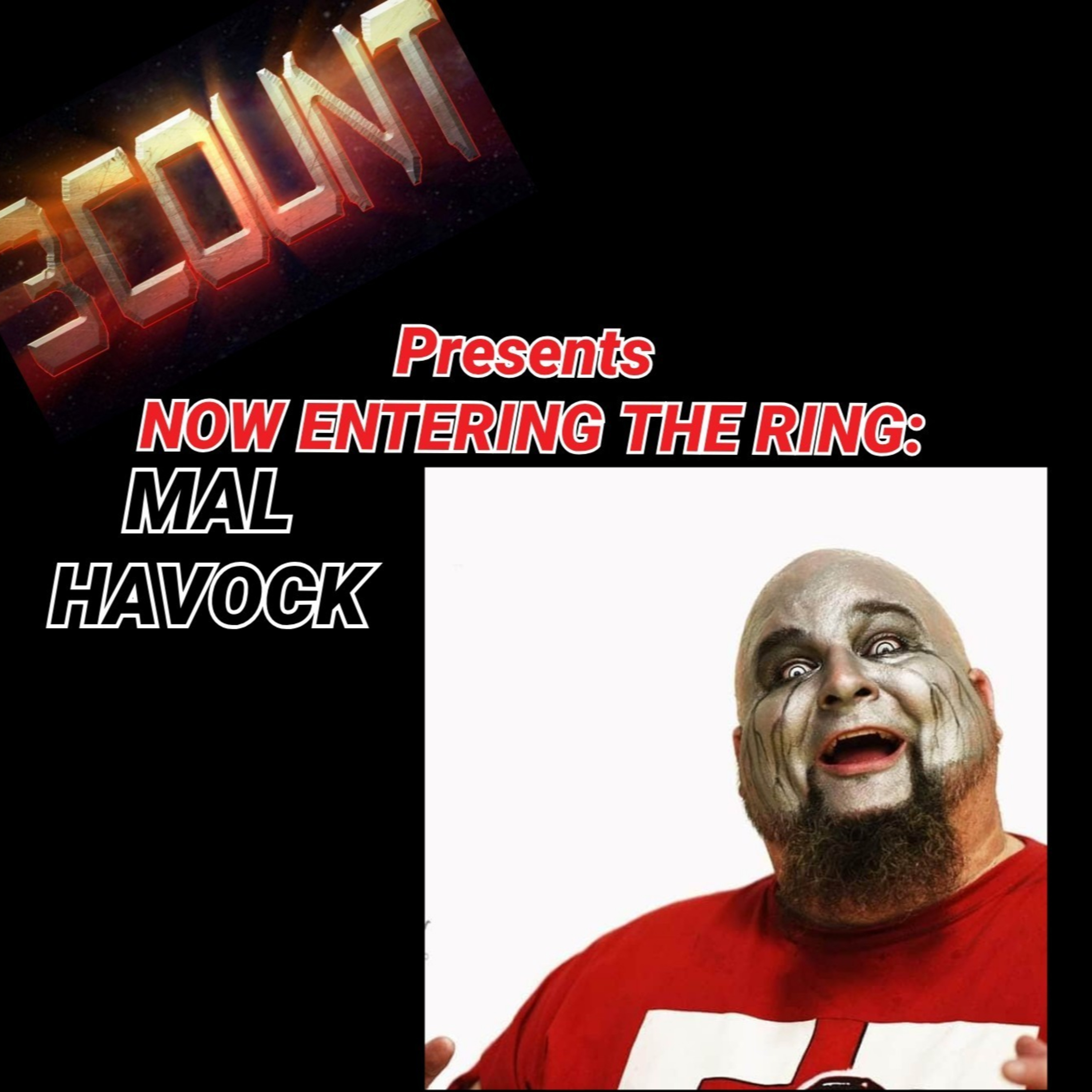Mal Havock is Now Entering The Ring episode artwork