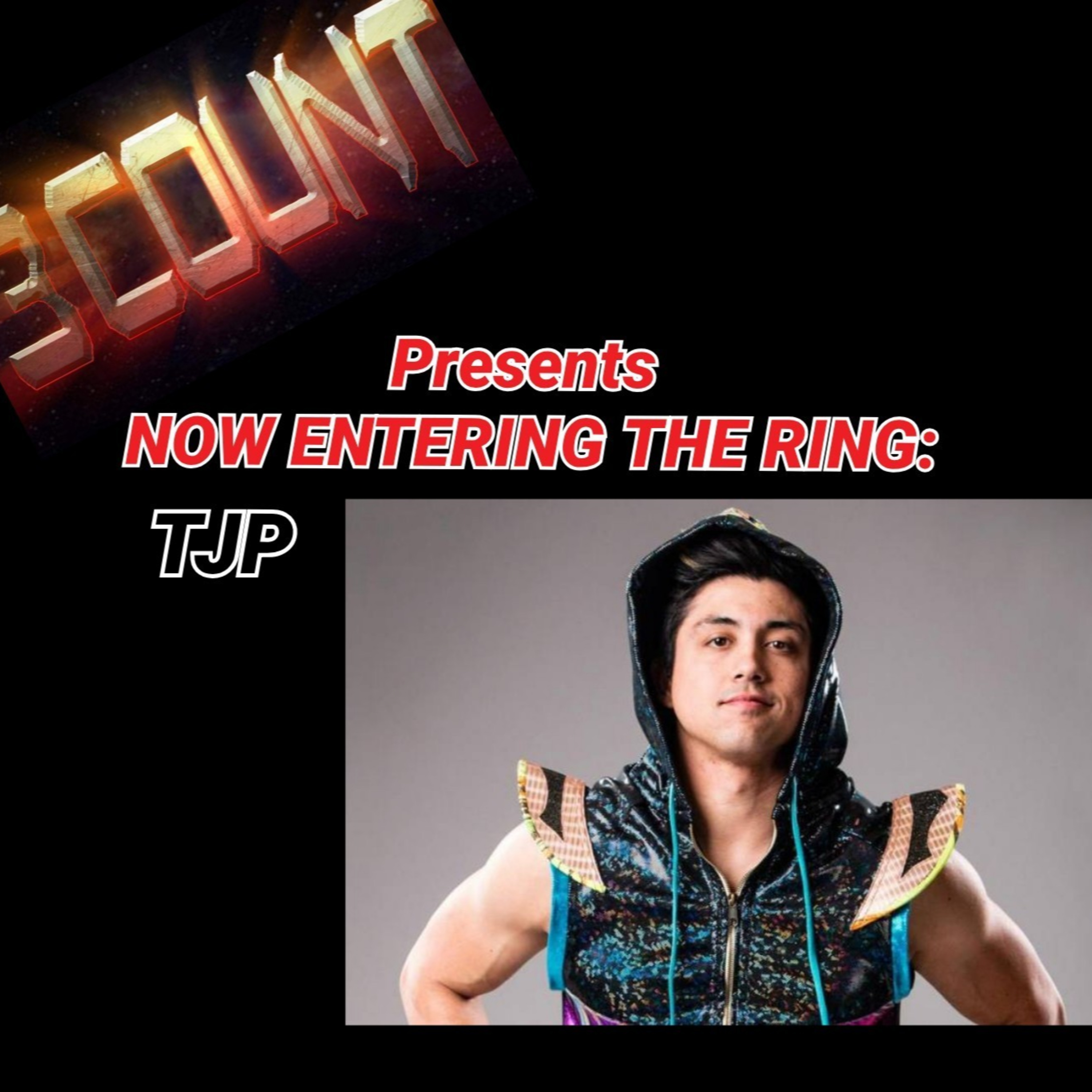 TJP is Now Entering The Ring  episode artwork