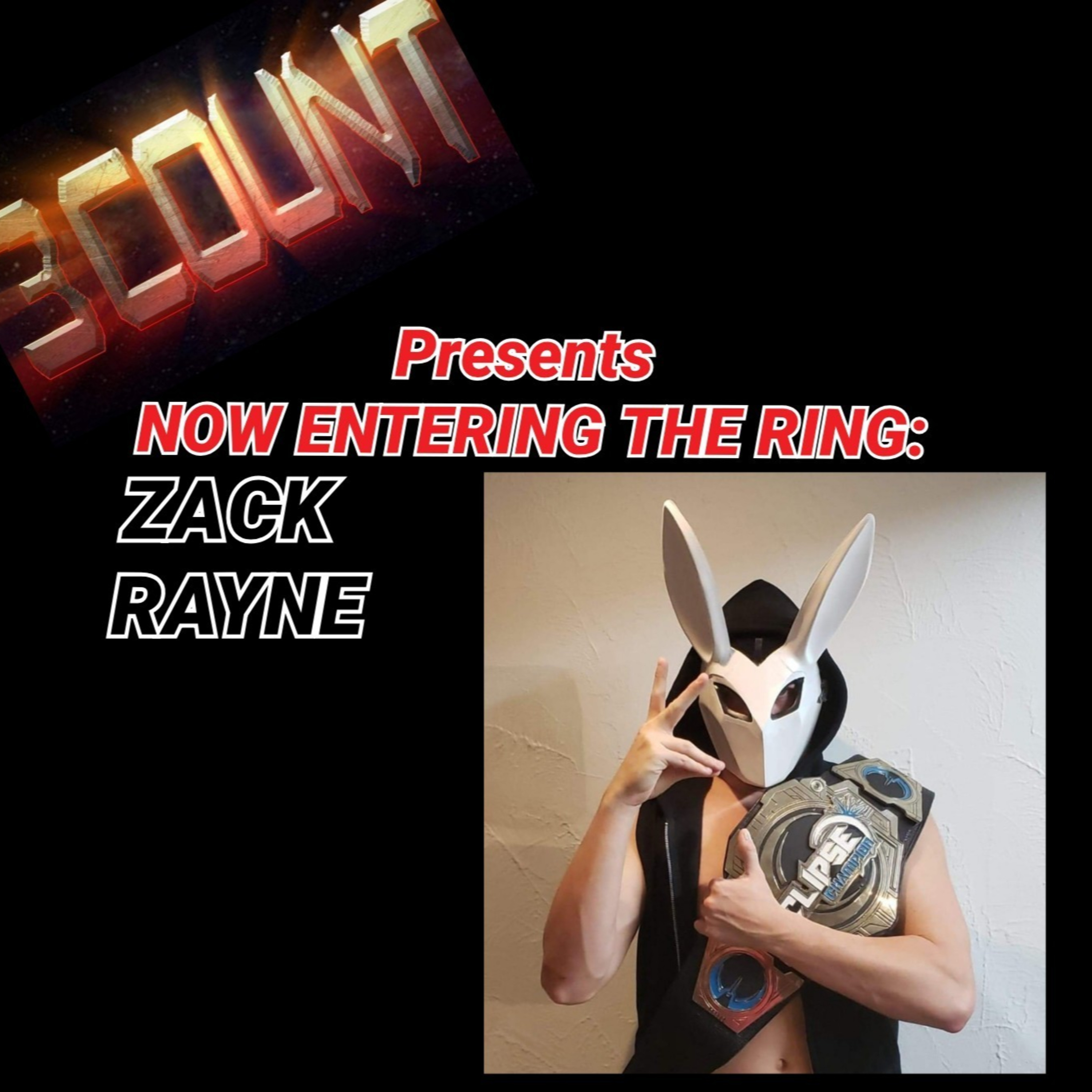 Zack Rayne is Now Entering The Ring  episode artwork