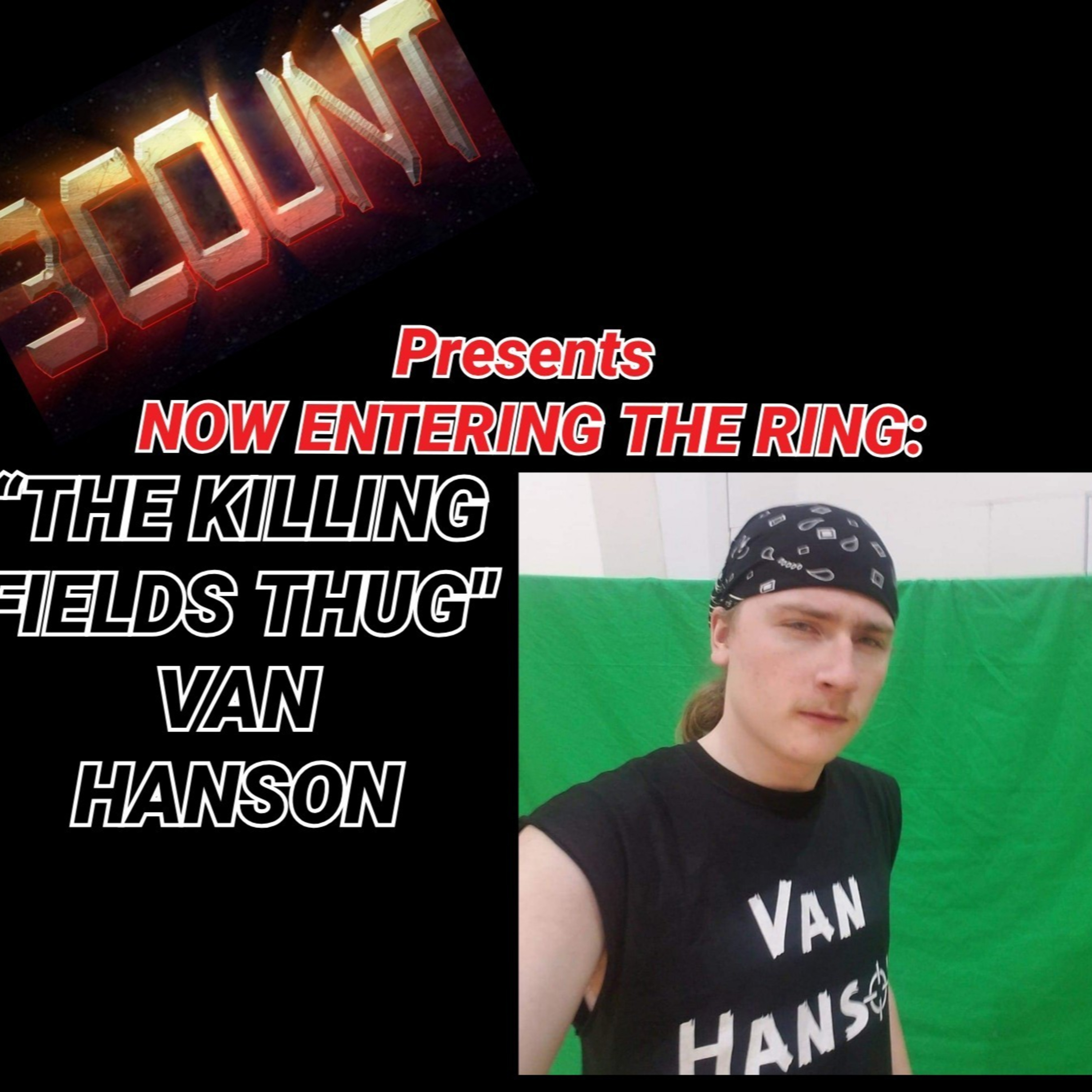 Van Hanson is Now Entering The Ring  episode artwork