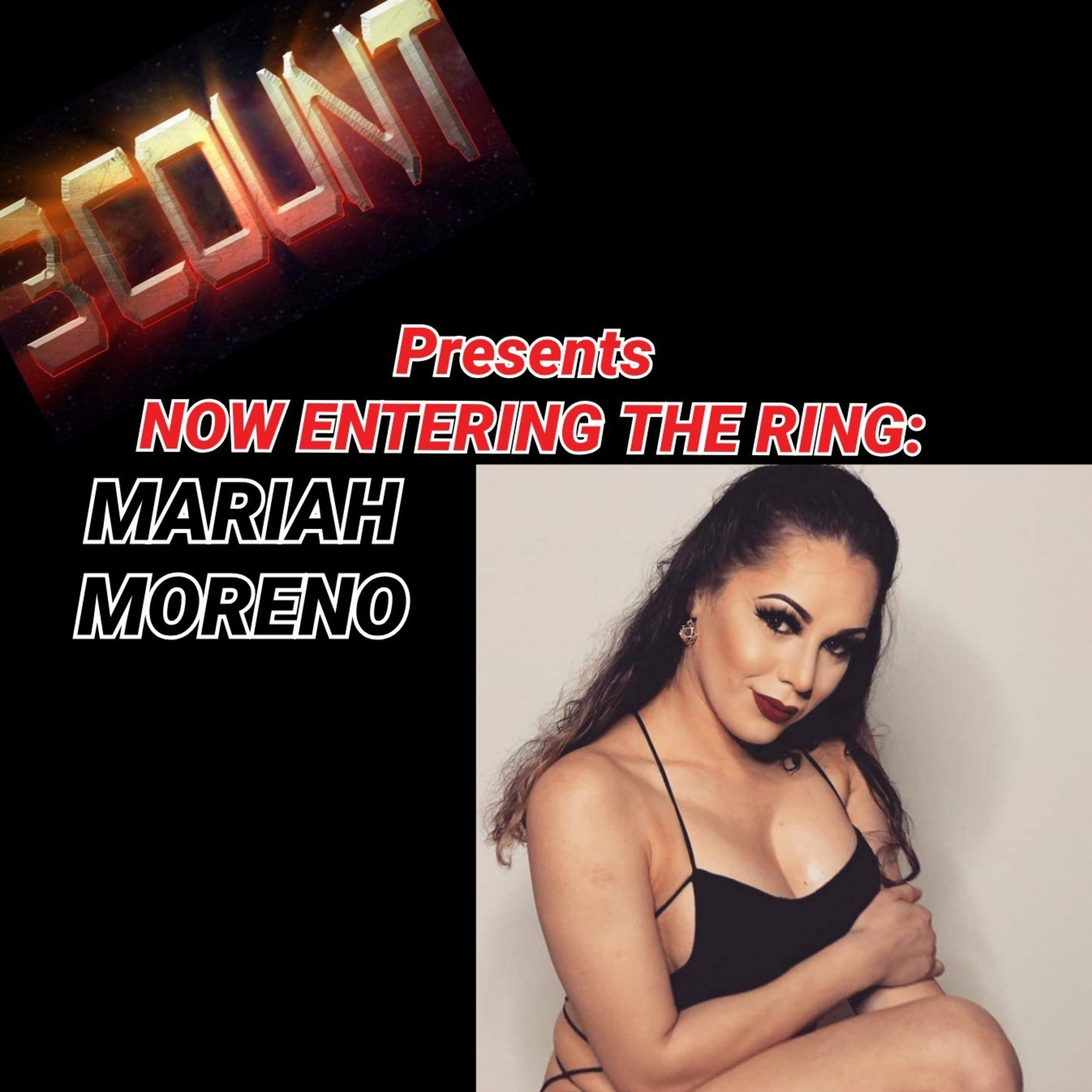 Mariah Moreno is Now Entering The Ring  episode artwork