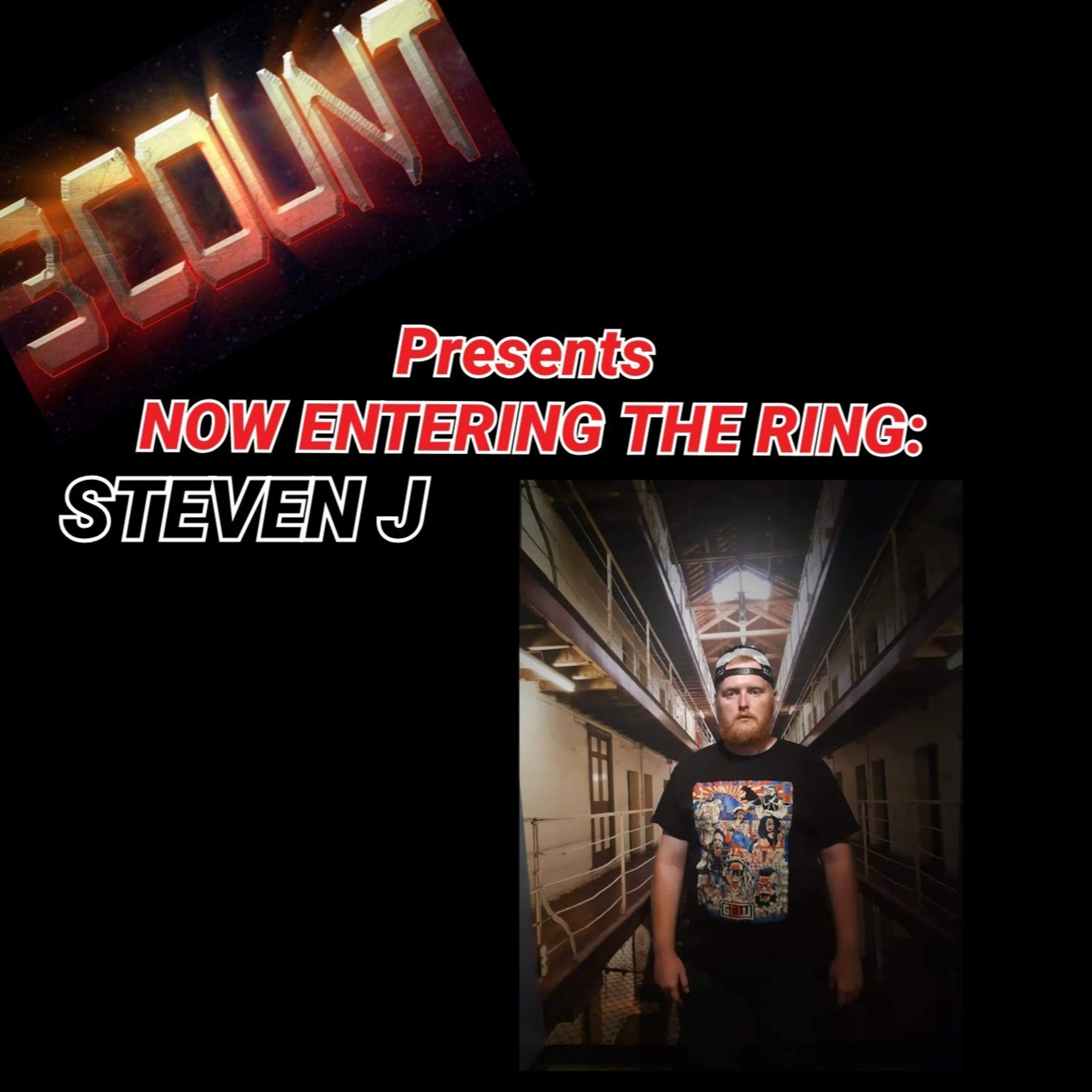 Steven J is Now Entering The Ring  episode artwork