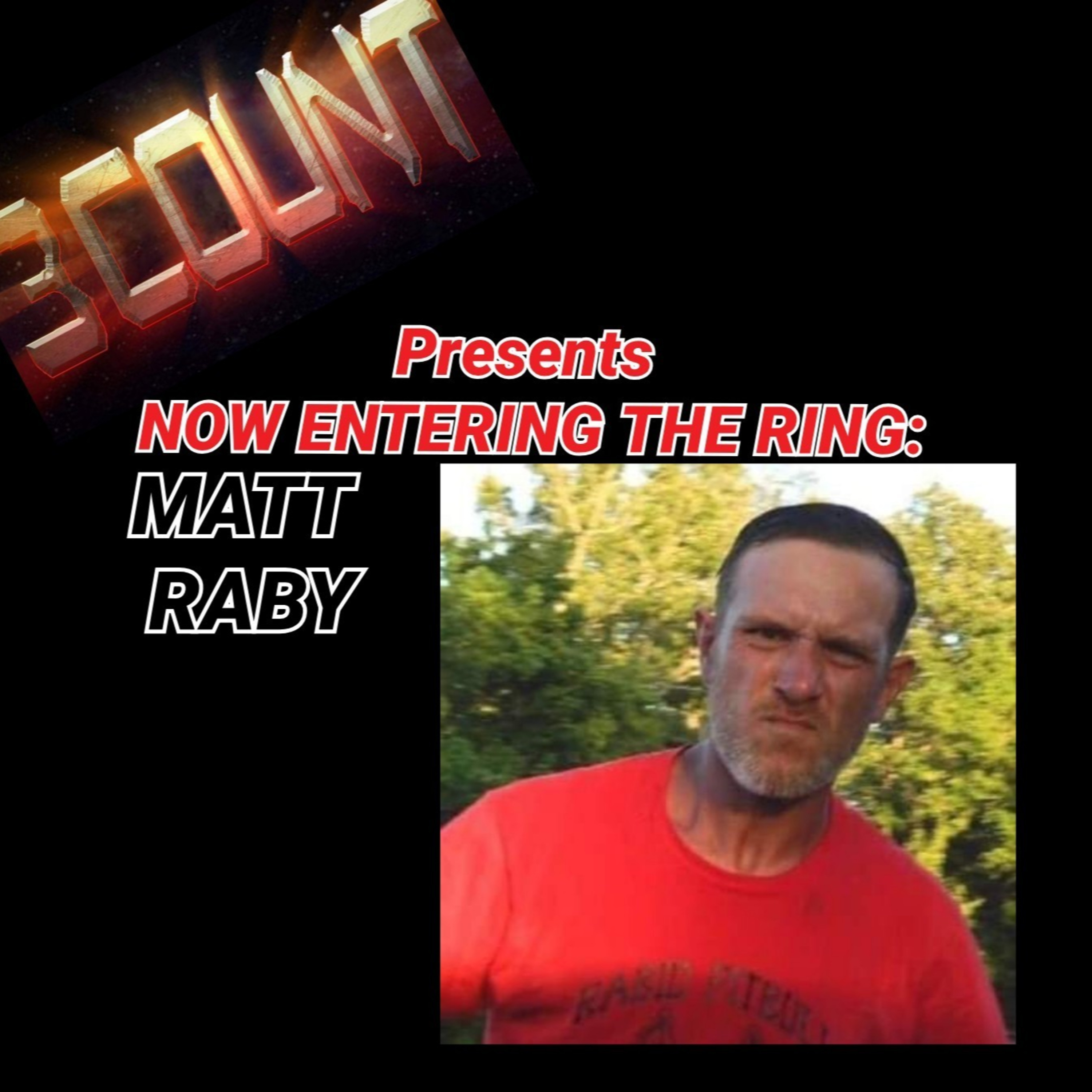 Matt Raby and Company are Now Entering The Ring  episode artwork