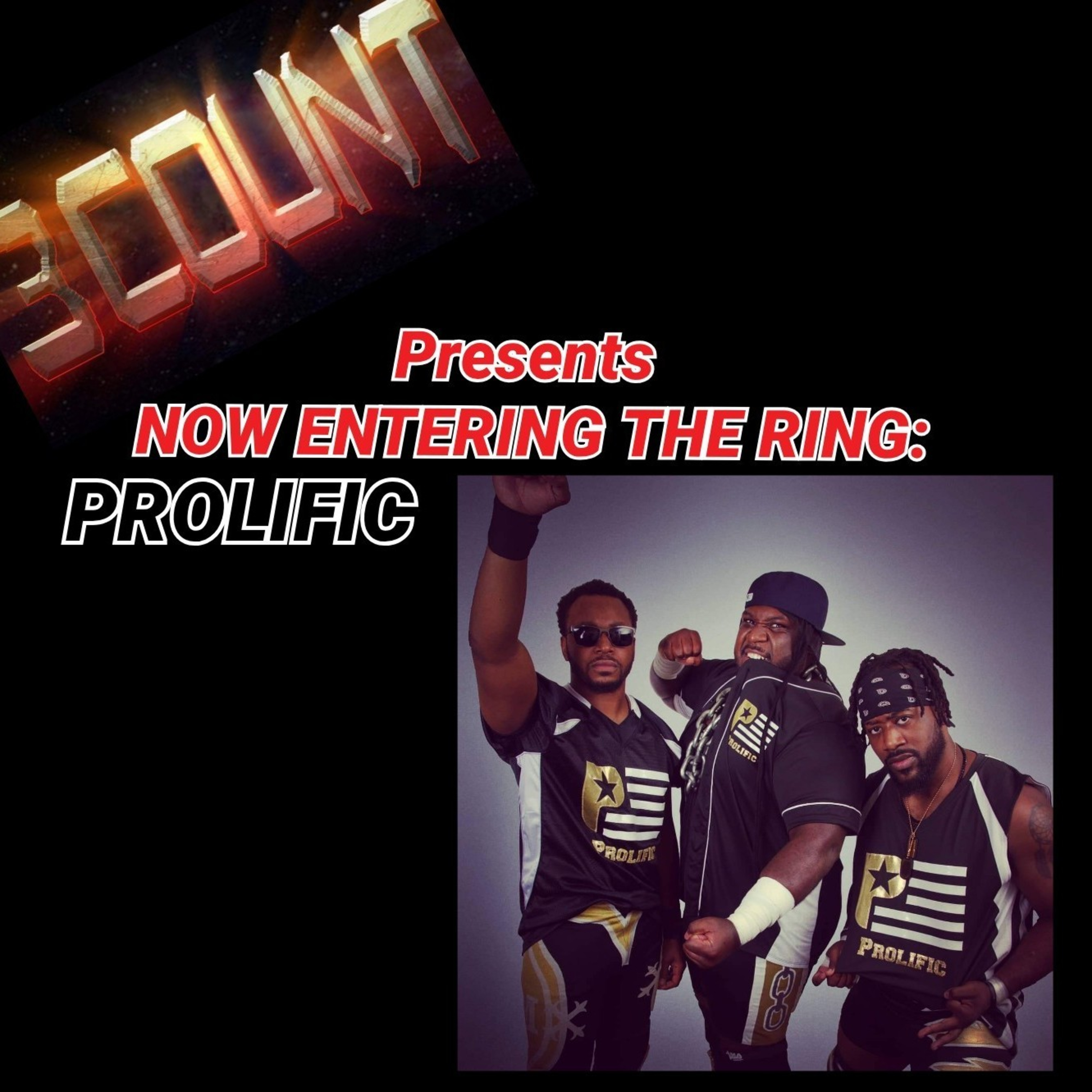 Prolific is Now Entering The Ring episode artwork