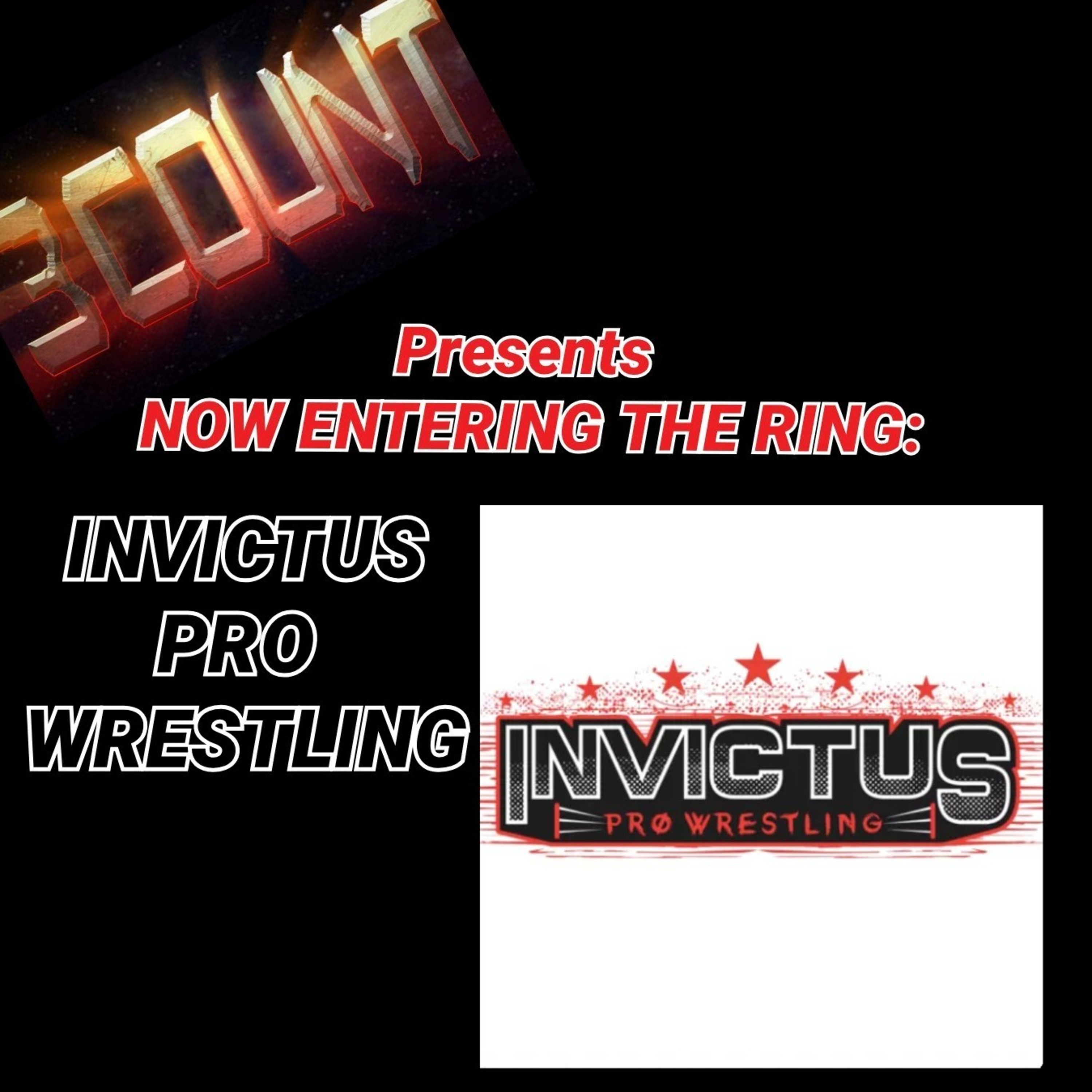 Invictus Pro Wrestling is Now Entering The Ring episode artwork