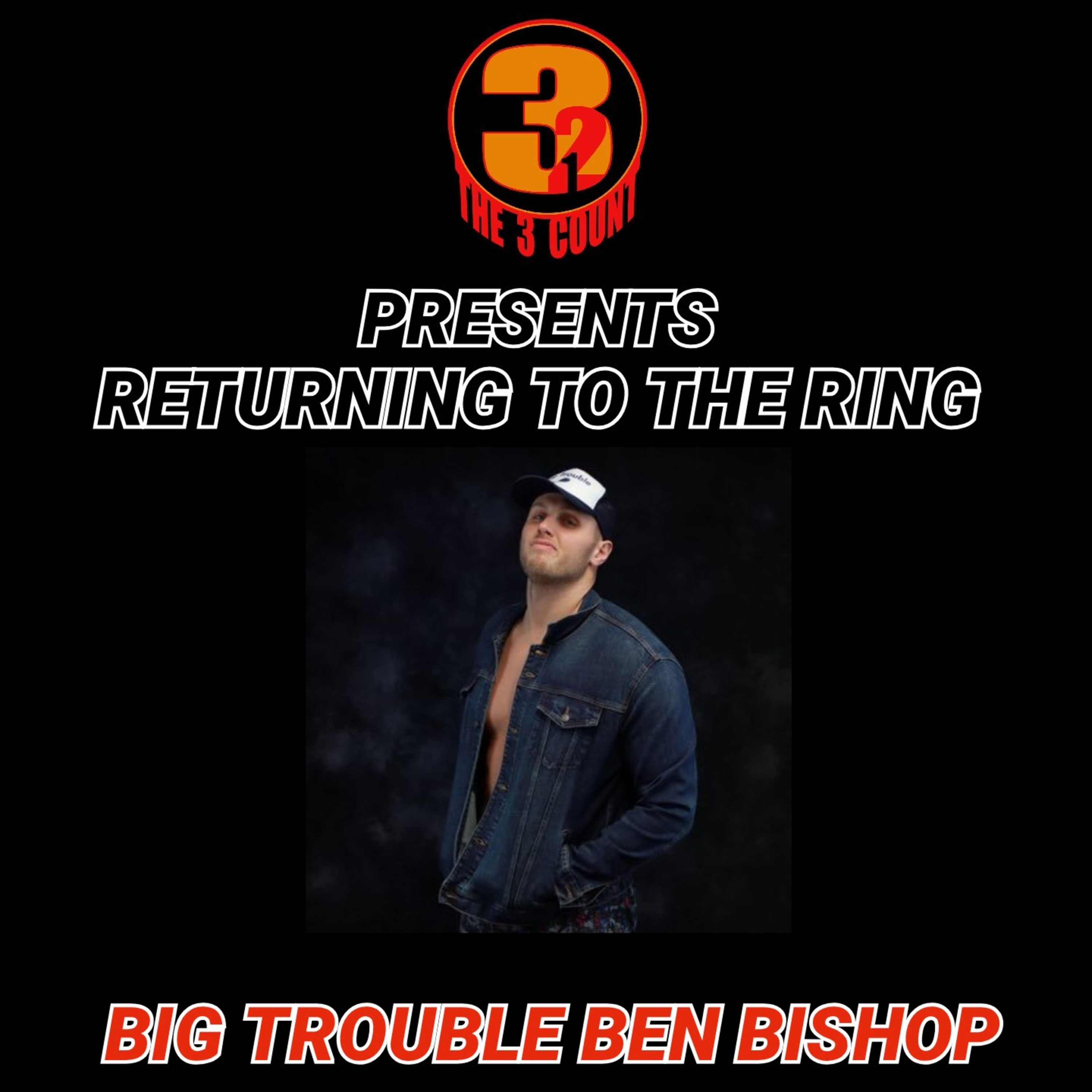 Returning To The Ring With Big Trouble Ben Bishop episode artwork