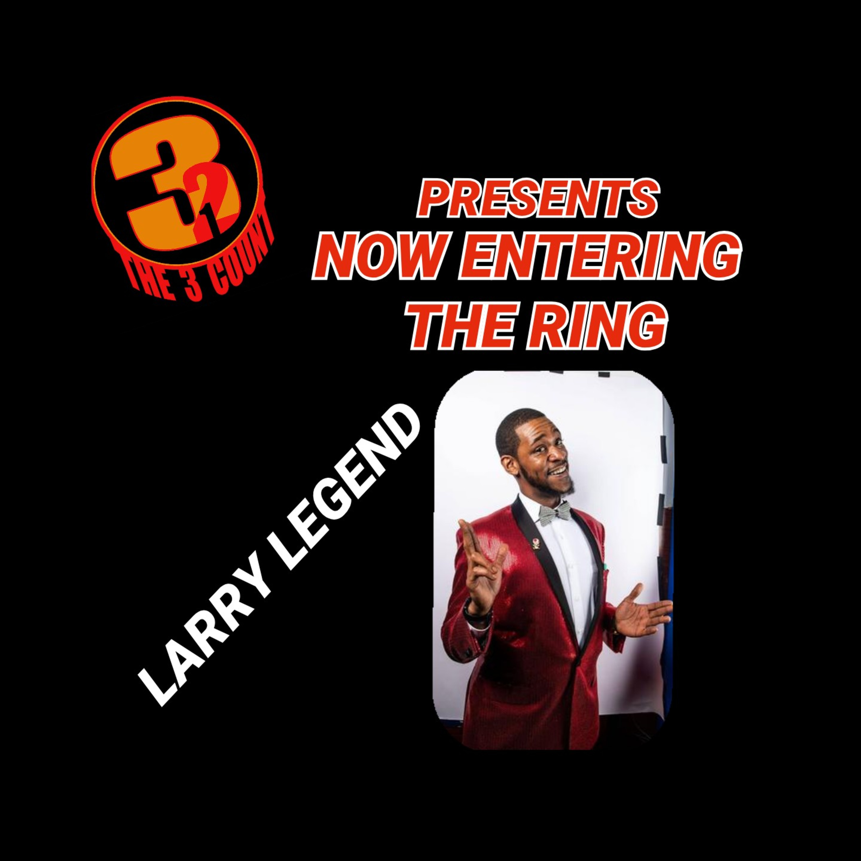 Larry Legend is Now Entering The Ring episode artwork