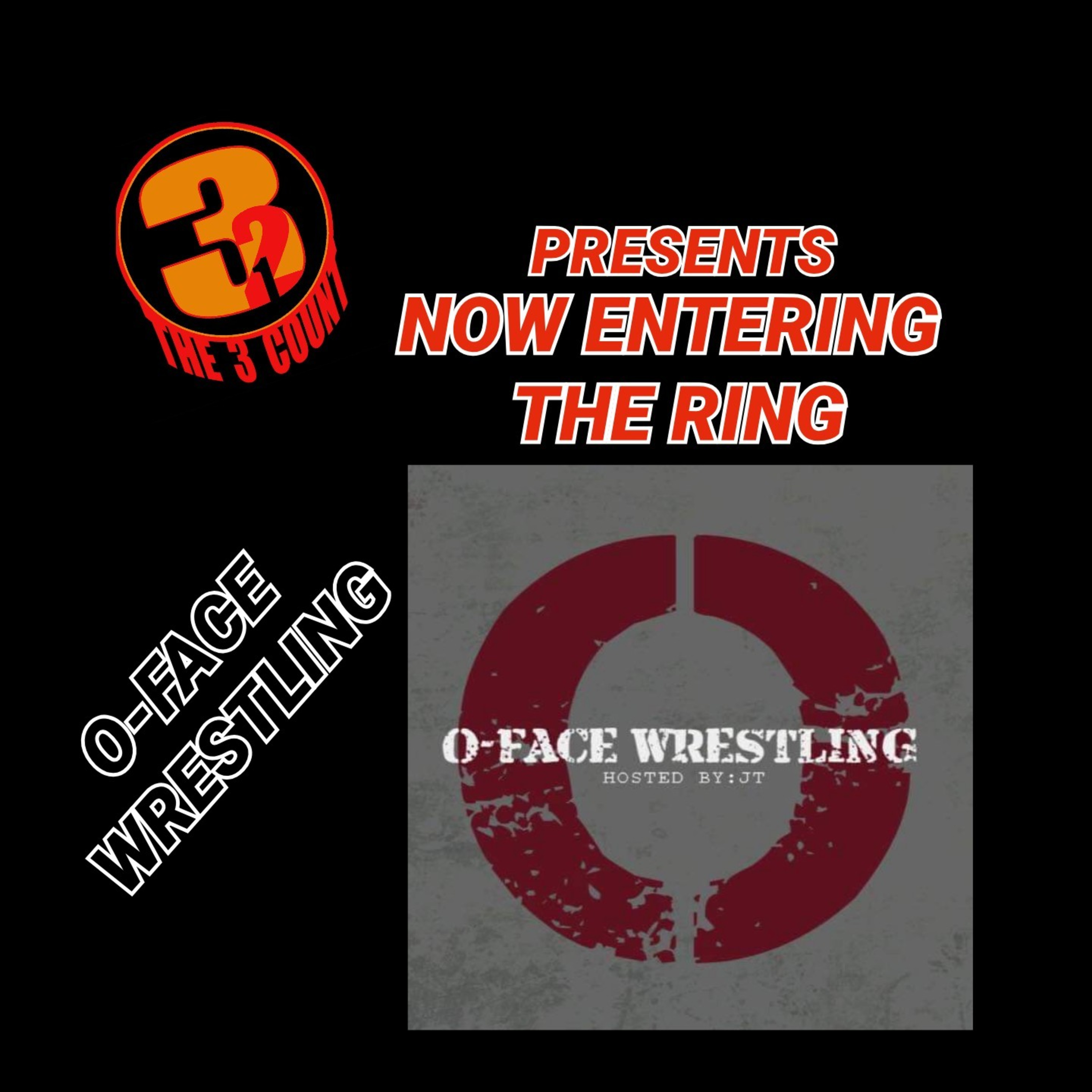 O-Face Wrestling Podcast is Now Entering The Ring episode artwork