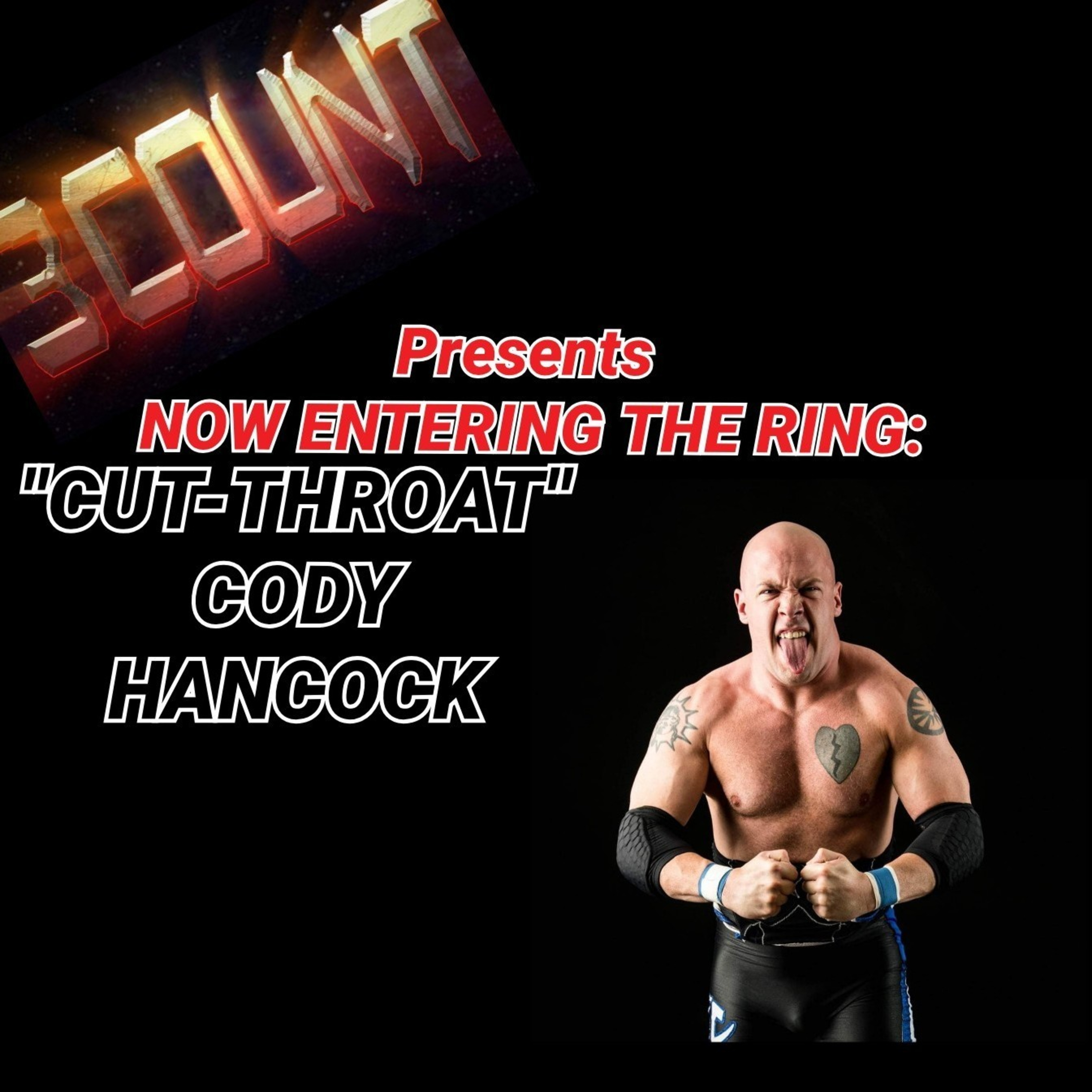 Cut Throat Cody Hancock is Now Entering The Ring episode artwork