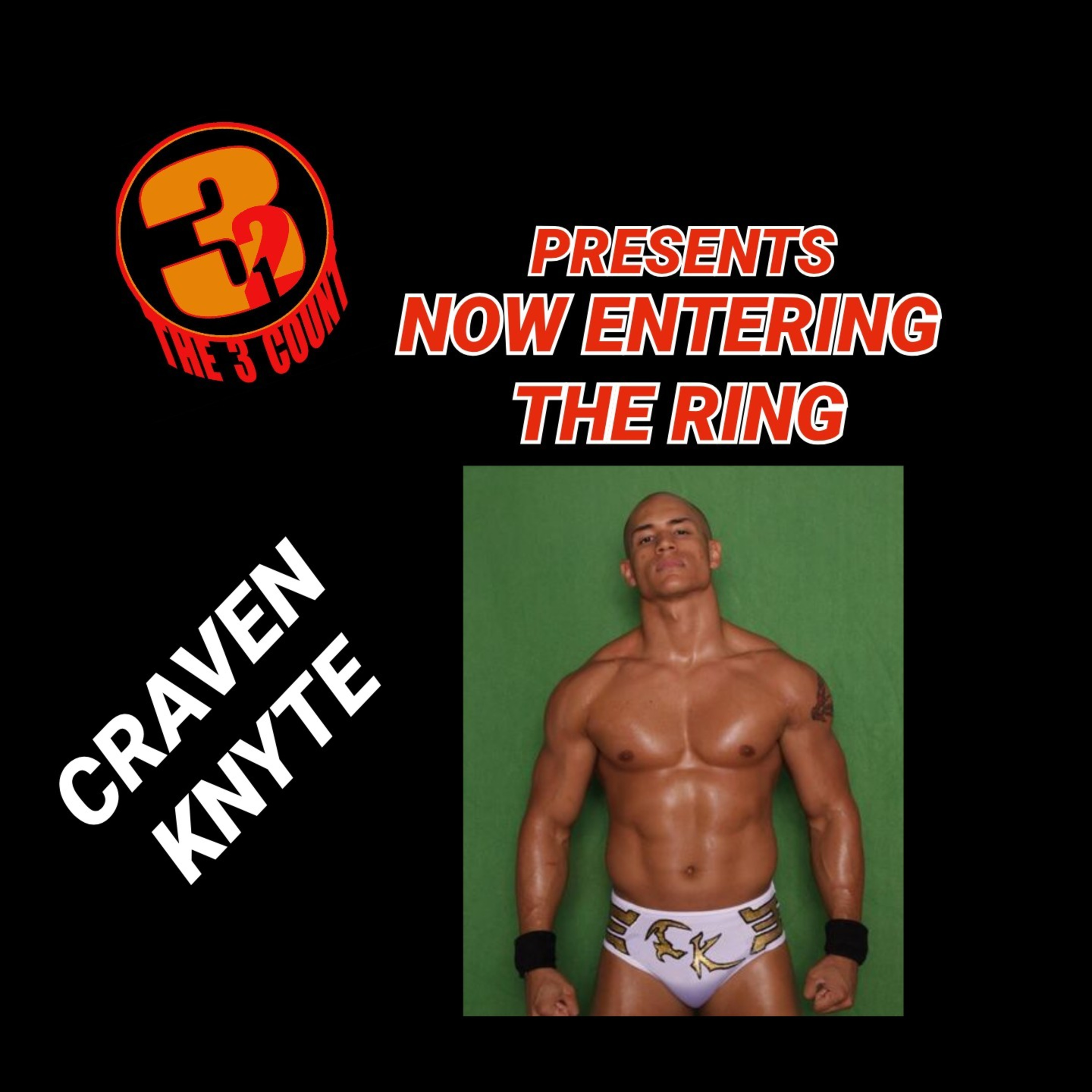 Craven Knyte is Now Entering The Ring episode artwork
